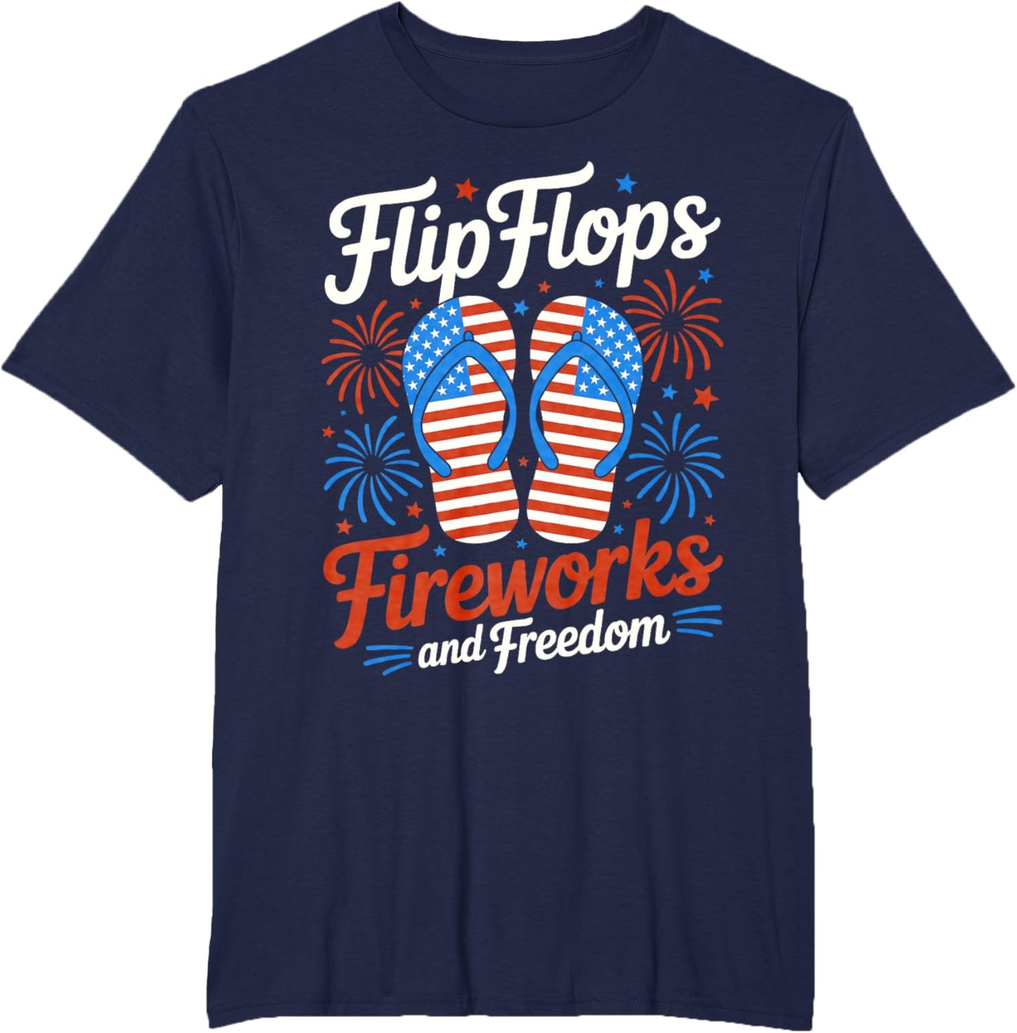 Flip Flops Fireworks And Freedom 4th of July American Flag