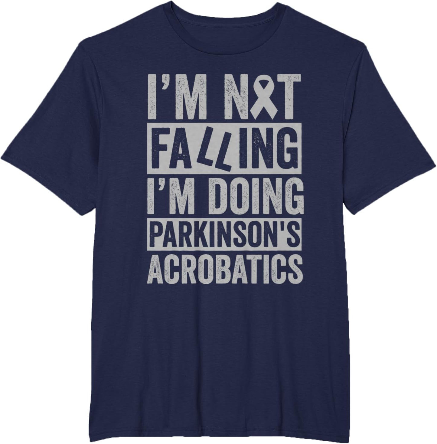 I'm Not Falling I'm Doing Parkinson's Acrobatics Funny