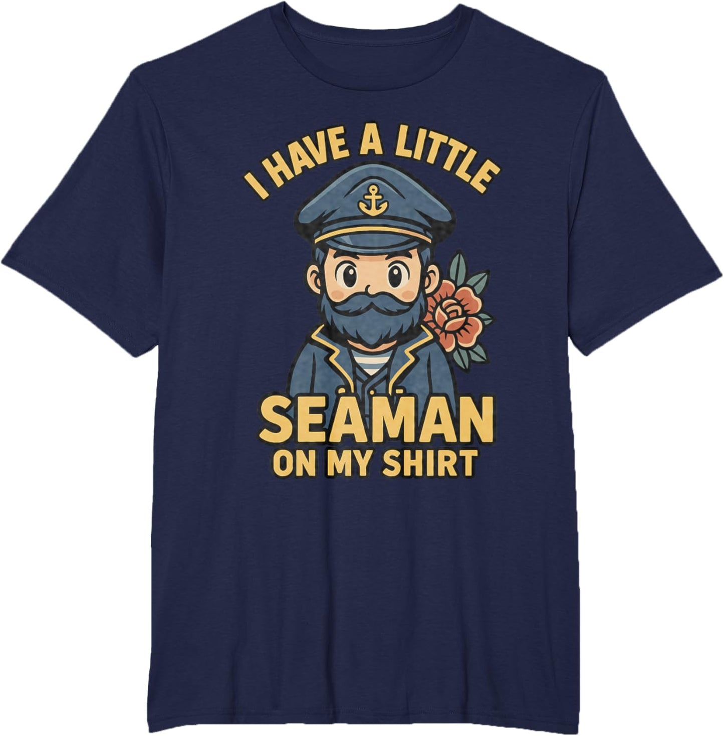 I Have A Little Seaman On My Shirt Funny