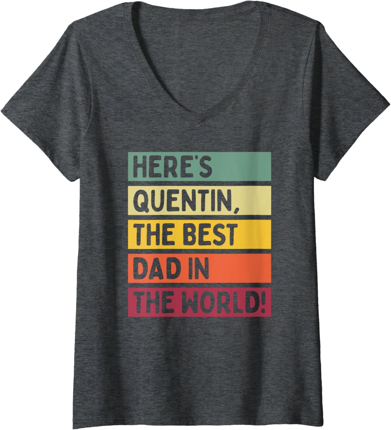 Womens Here's Quentin The Best Dad In The World Father's Day Retro V-Neck