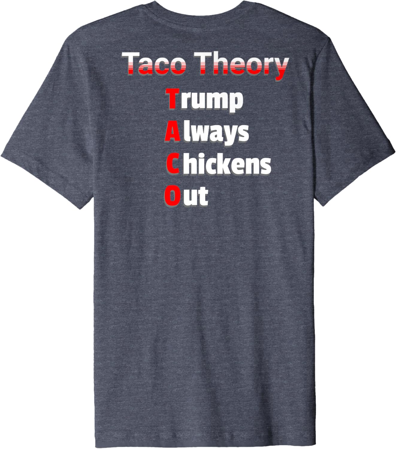Fun Taco Theory Trumps Always Chicken Out Tacos Pun Premium