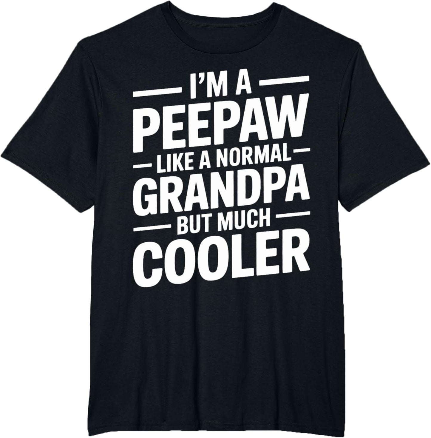 Peepaw Like a Grandpa Only Cooler Southern Grandfather