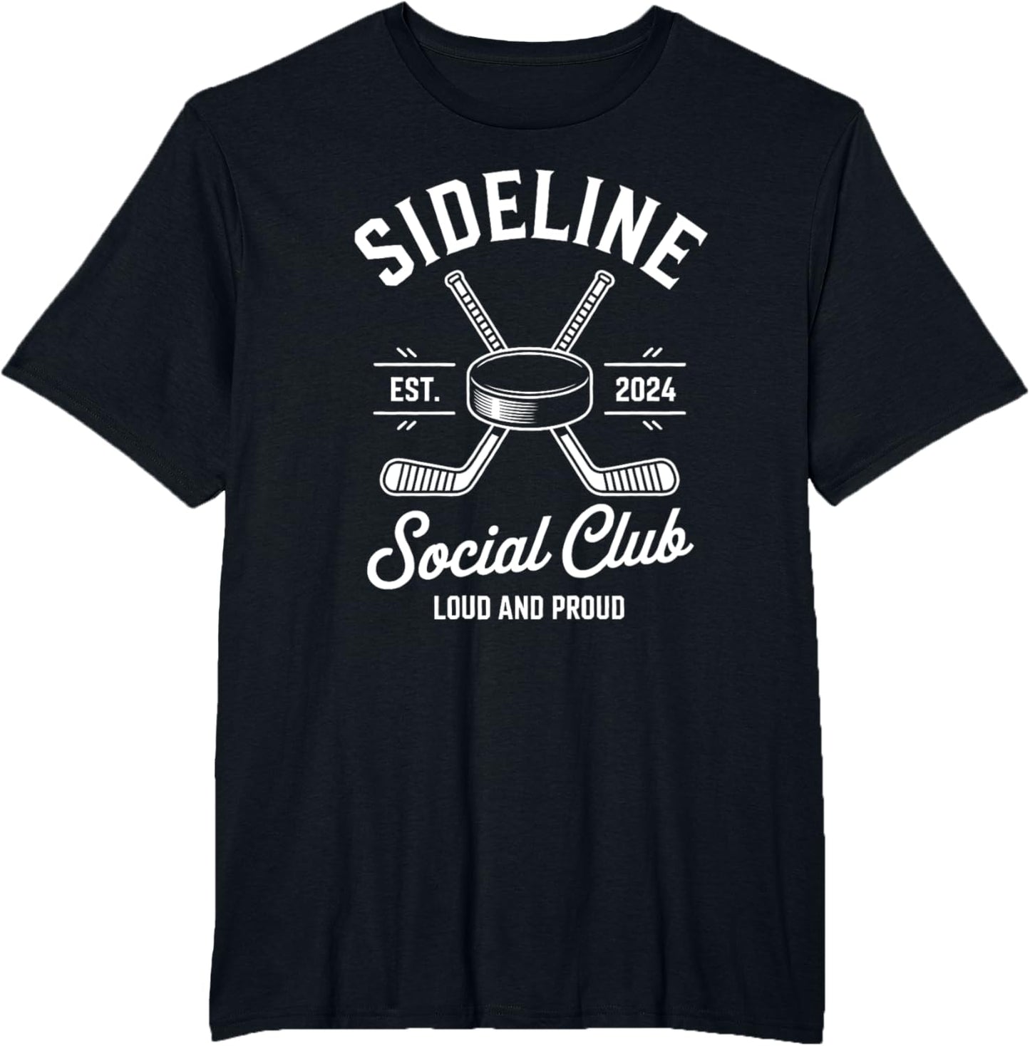 Ice Hockey Game Sideline Social Club Loud and Proud Cheer