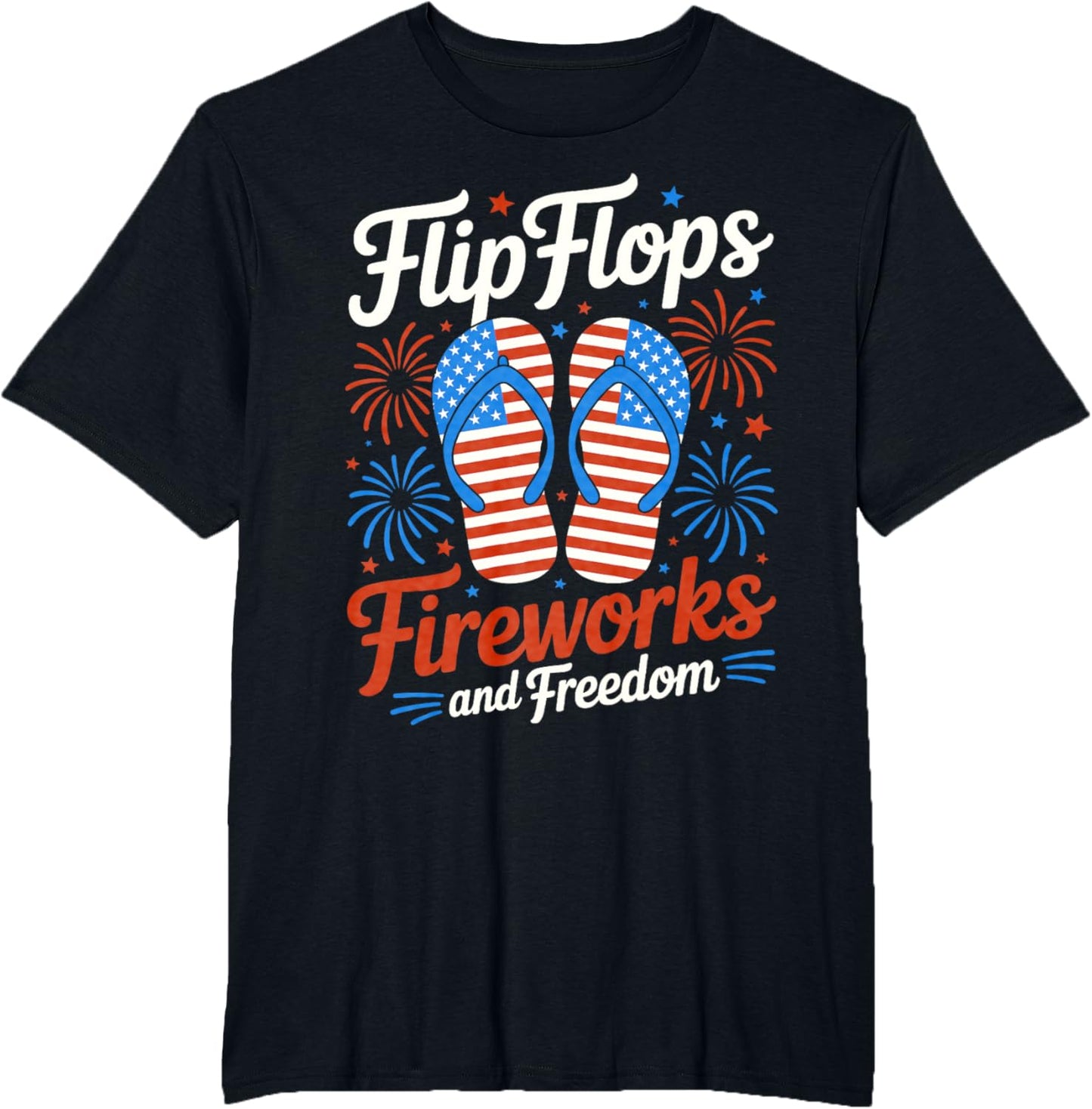 Flip Flops Fireworks And Freedom 4th of July American Flag