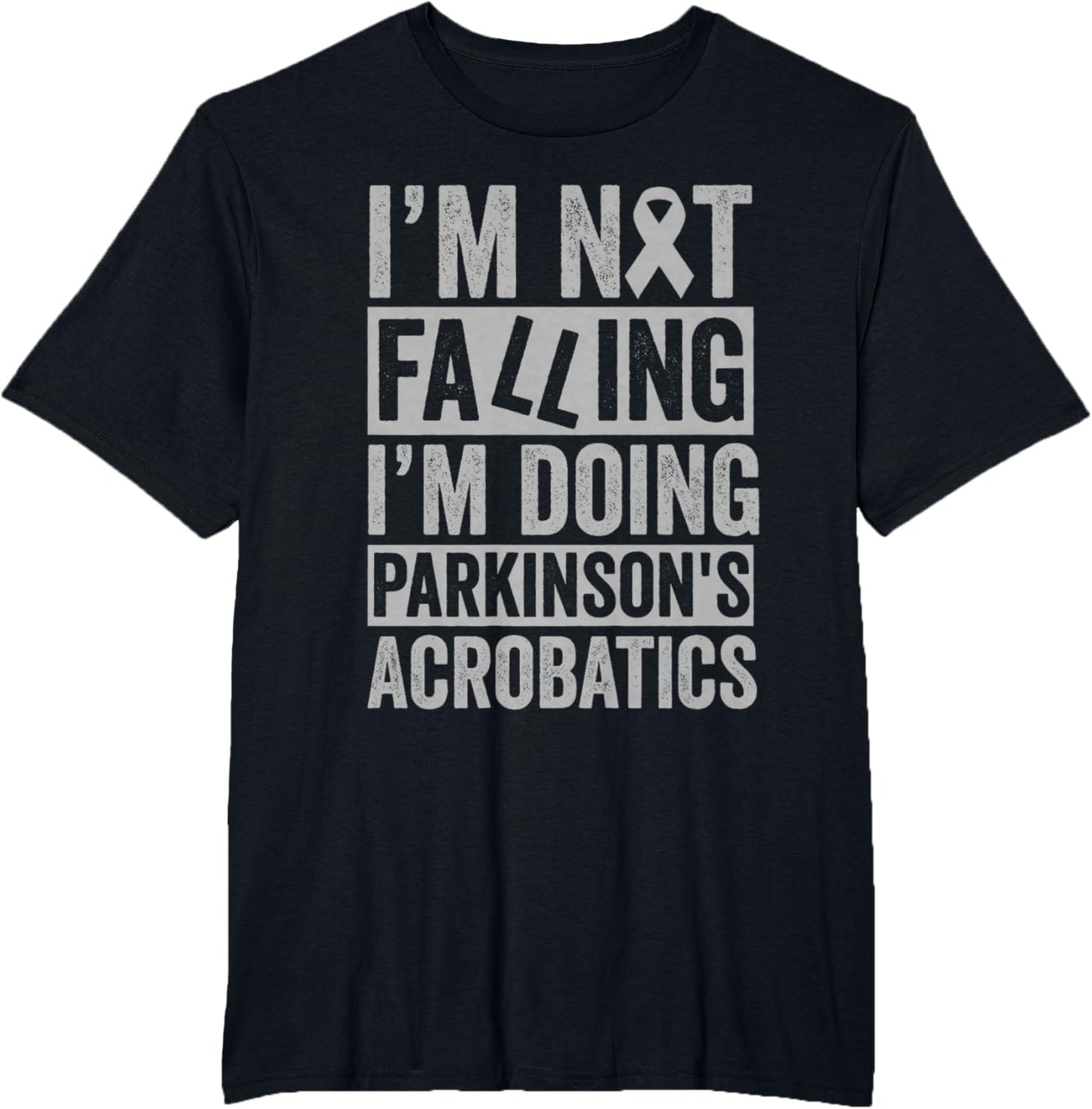 I'm Not Falling I'm Doing Parkinson's Acrobatics Funny