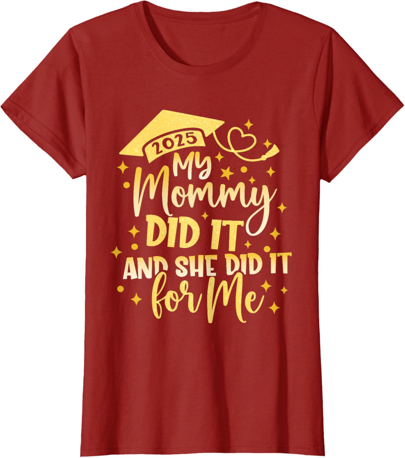 My Mommy Did It For Me Graduate Mom Mama Graduation 2026