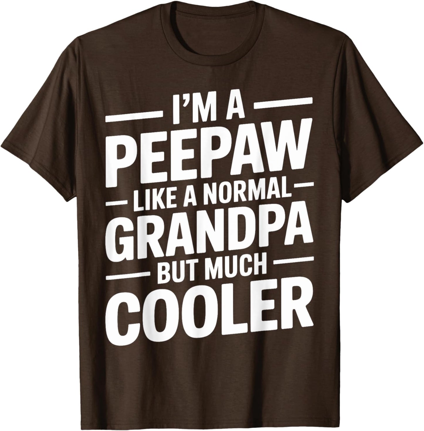 Peepaw Like a Grandpa Only Cooler Southern Grandfather