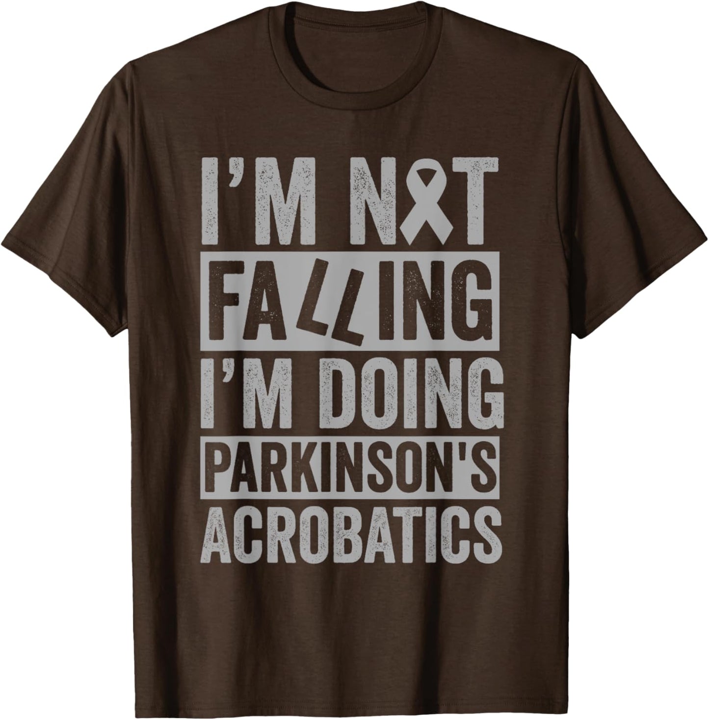 I'm Not Falling I'm Doing Parkinson's Acrobatics Funny