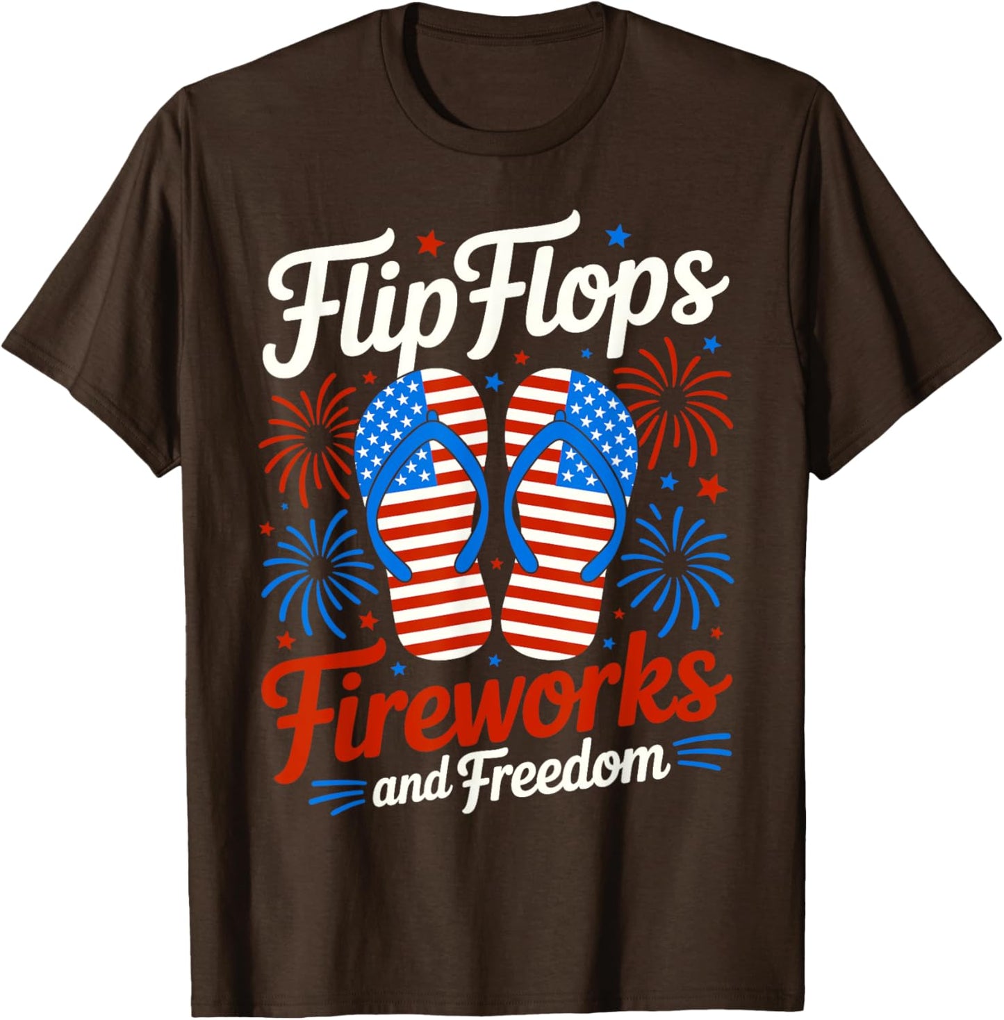 Flip Flops Fireworks And Freedom 4th of July American Flag