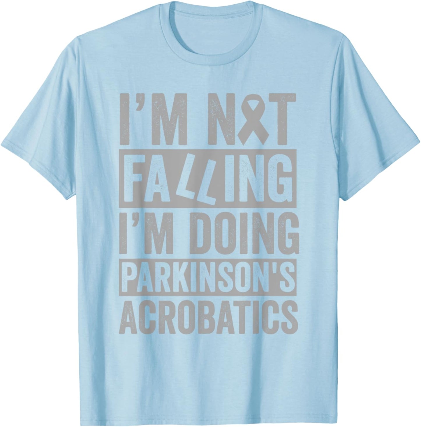 I'm Not Falling I'm Doing Parkinson's Acrobatics Funny