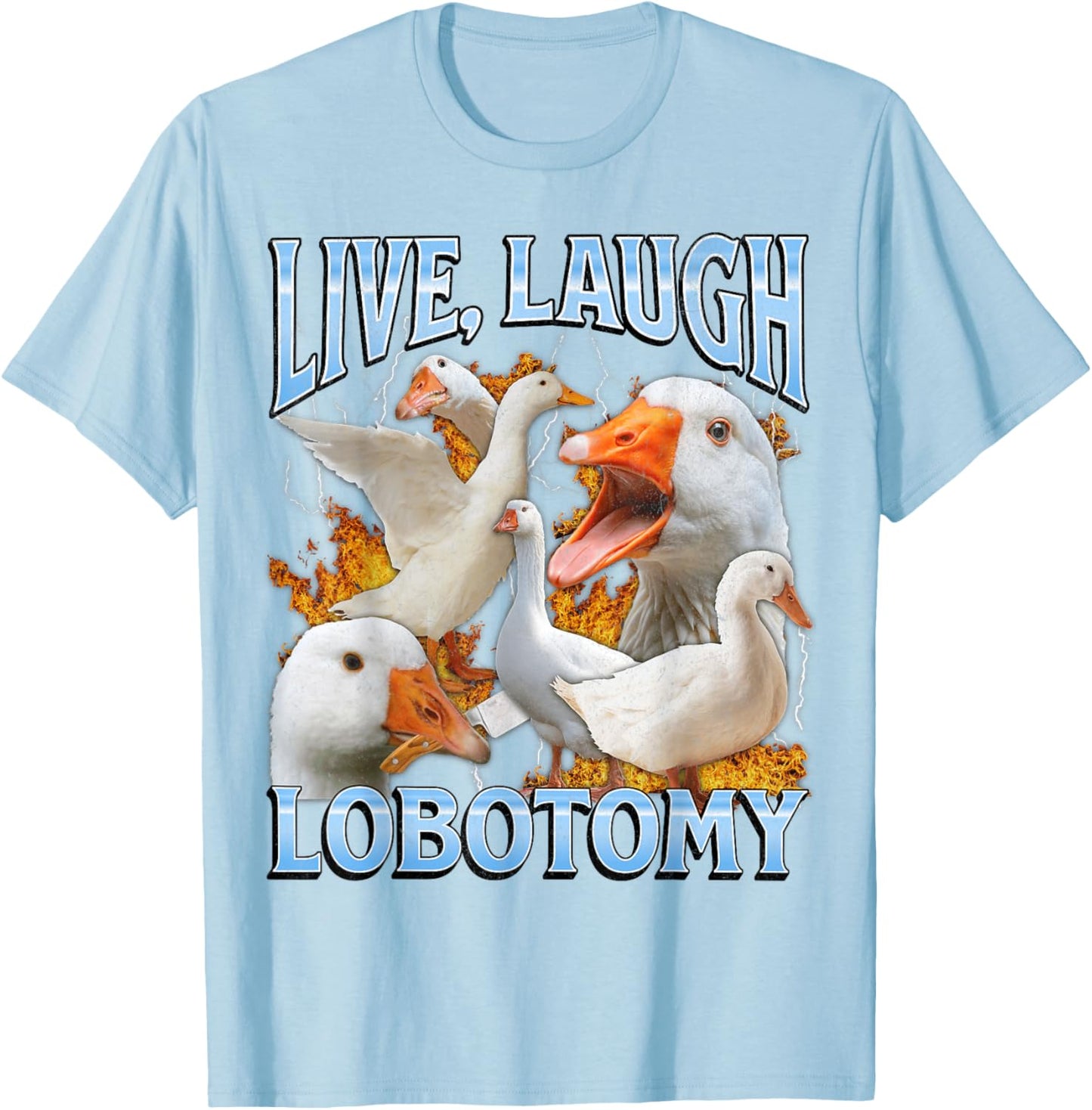 Live Laugh Lobotomy Funny Goose Meme Bootleg Y2K Graphic