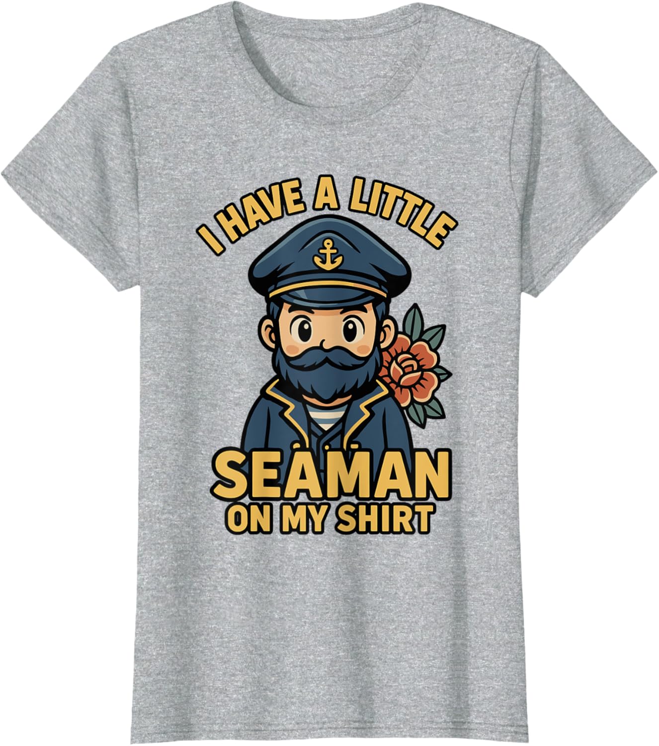 I Have A Little Seaman On My Shirt Funny