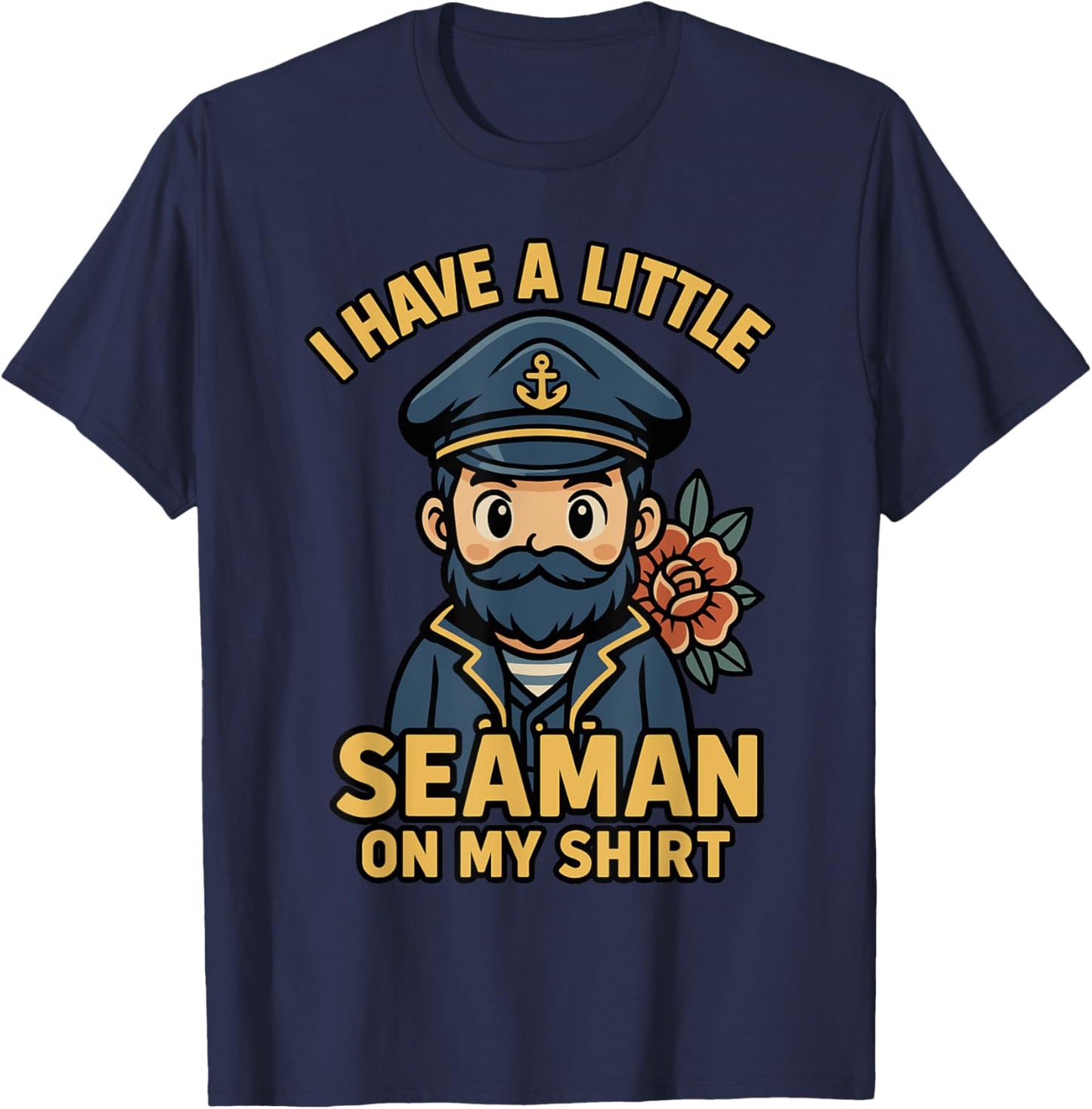 I Have A Little Seaman On My Shirt Funny