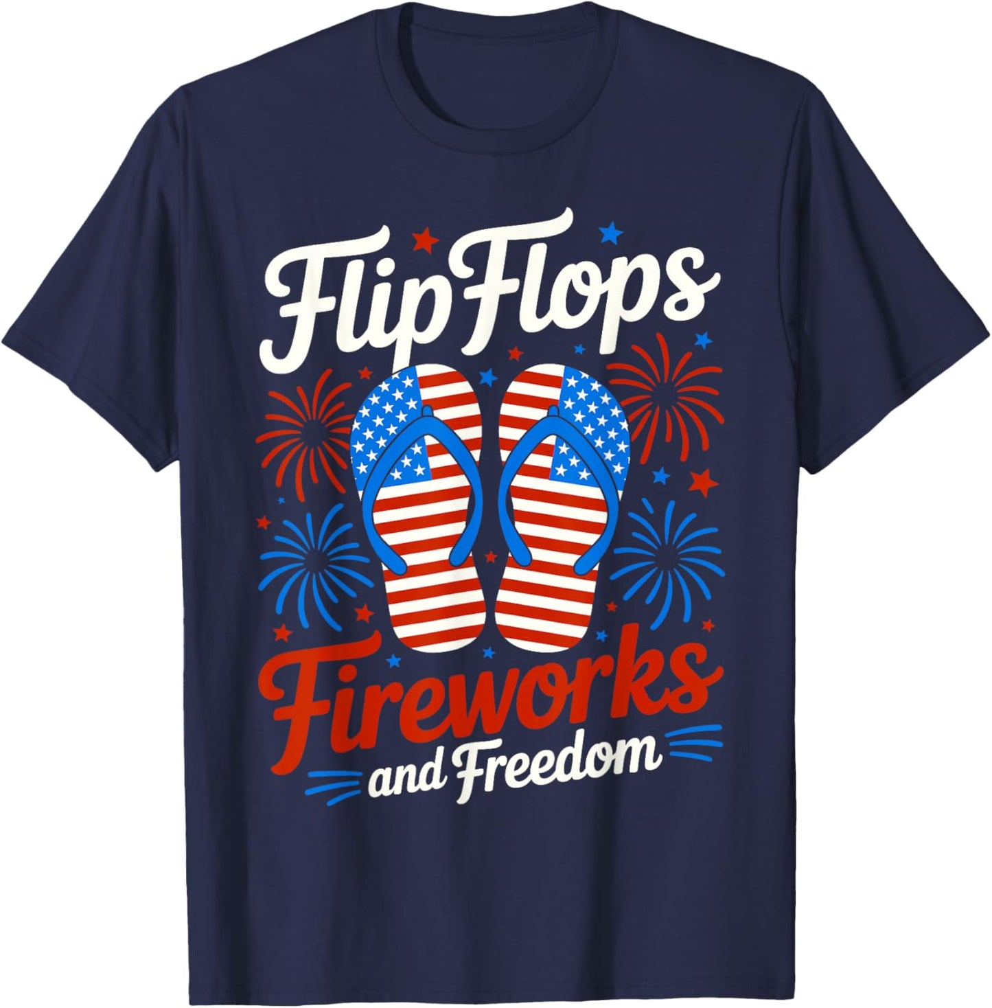 Flip Flops Fireworks And Freedom 4th of July American Flag