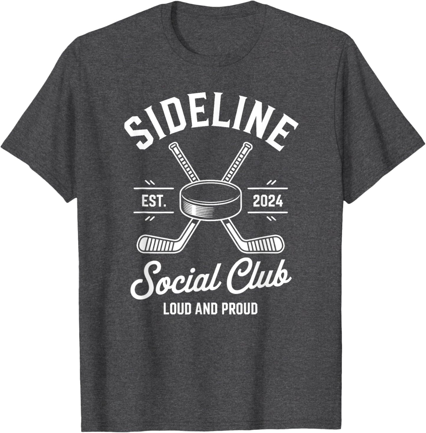Ice Hockey Game Sideline Social Club Loud and Proud Cheer
