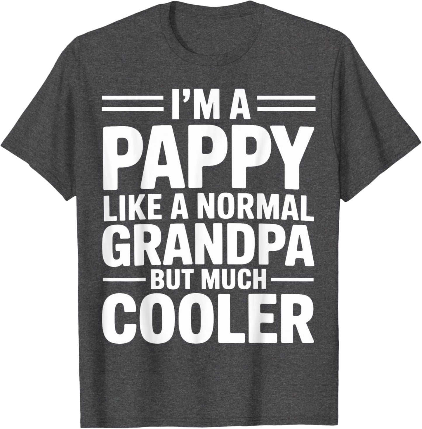 Pappy Like a Grandpa Only Cooler Southern Grandfather