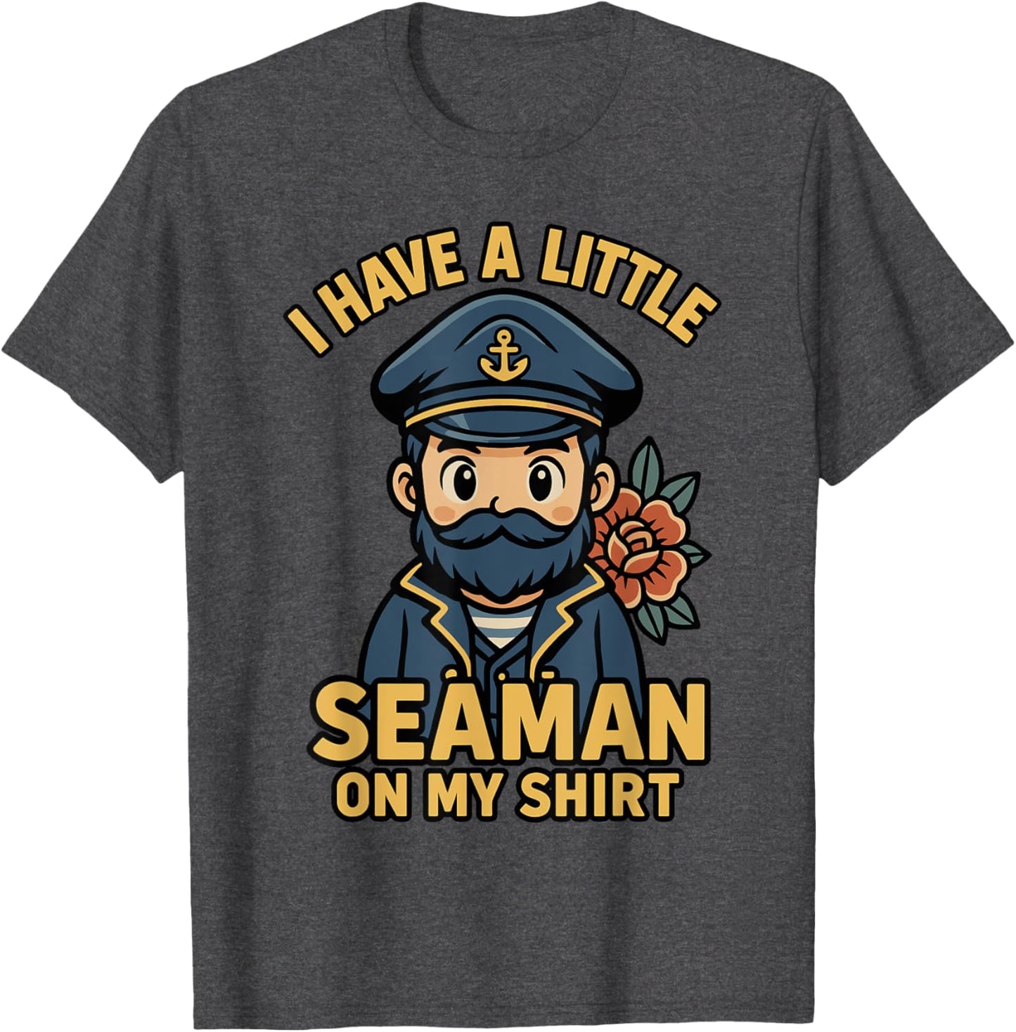 I Have A Little Seaman On My Shirt Funny