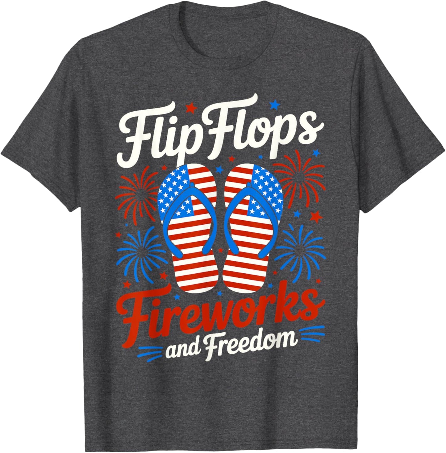 Flip Flops Fireworks And Freedom 4th of July American Flag