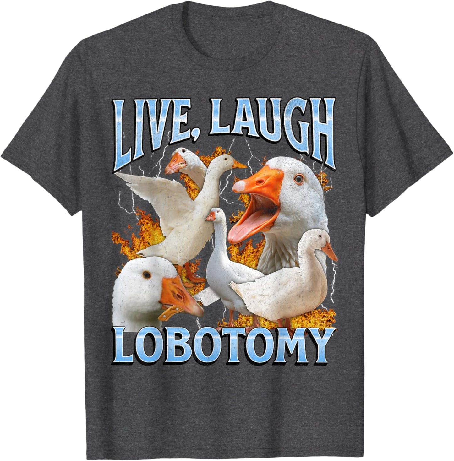 Live Laugh Lobotomy Funny Goose Meme Bootleg Y2K Graphic