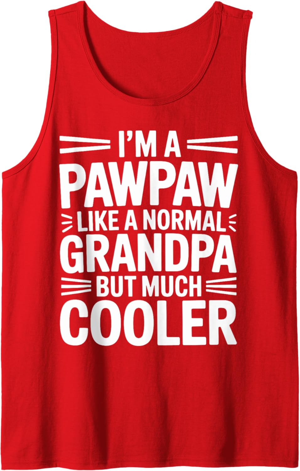 Mens Pawpaw Like a Grandpa Only Cooler Southern Grandfather Tank Top