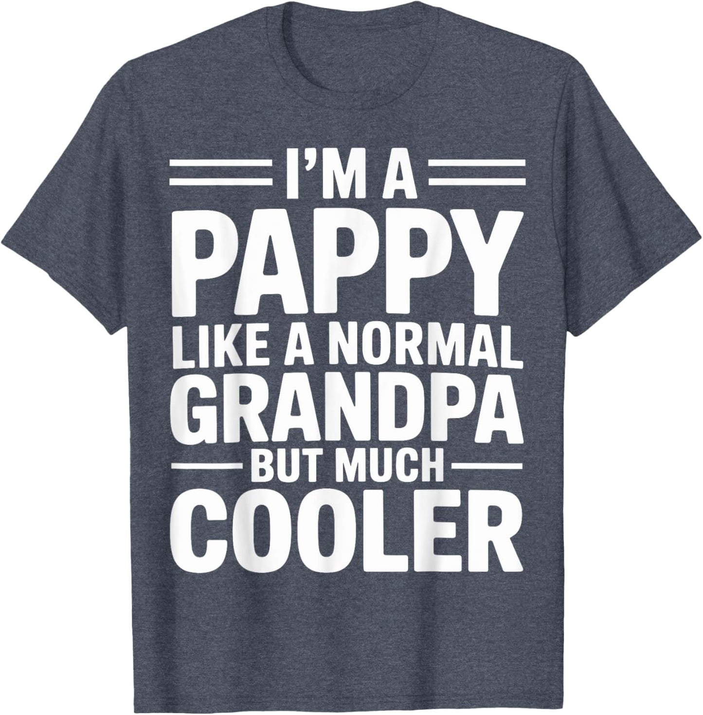 Pappy Like a Grandpa Only Cooler Southern Grandfather
