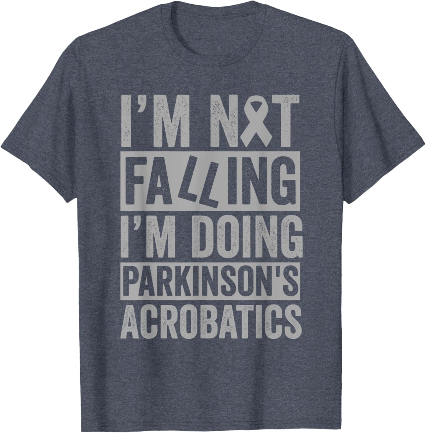 I'm Not Falling I'm Doing Parkinson's Acrobatics Funny
