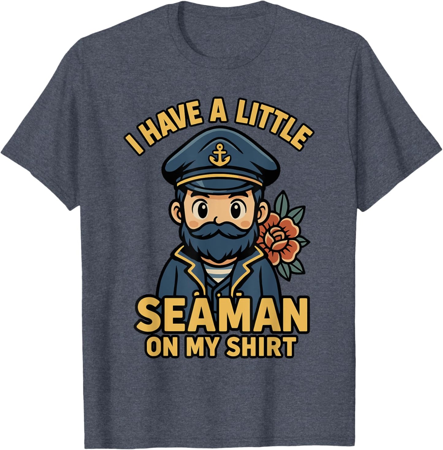 I Have A Little Seaman On My Shirt Funny