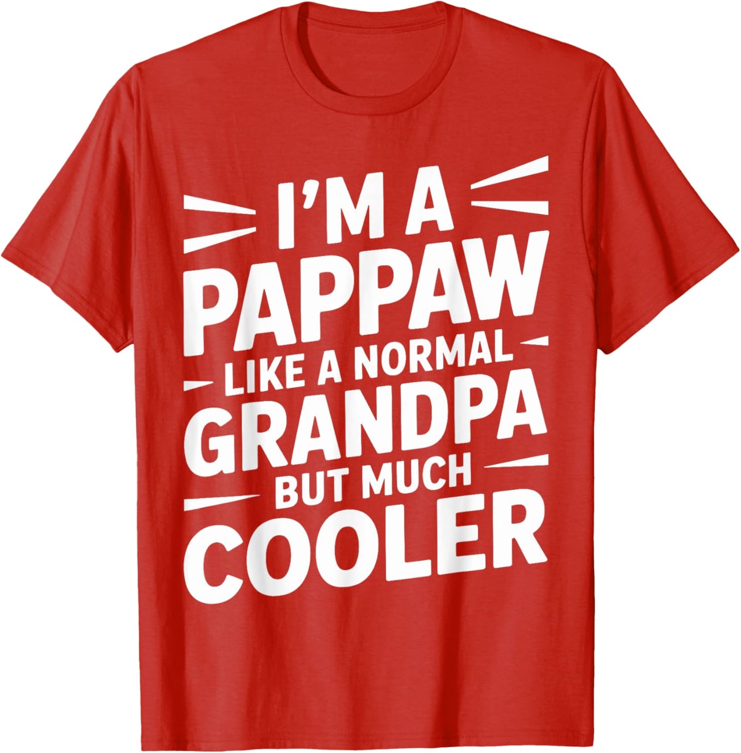 Pappaw Like a Grandpa Only Cooler Southern Grandfather