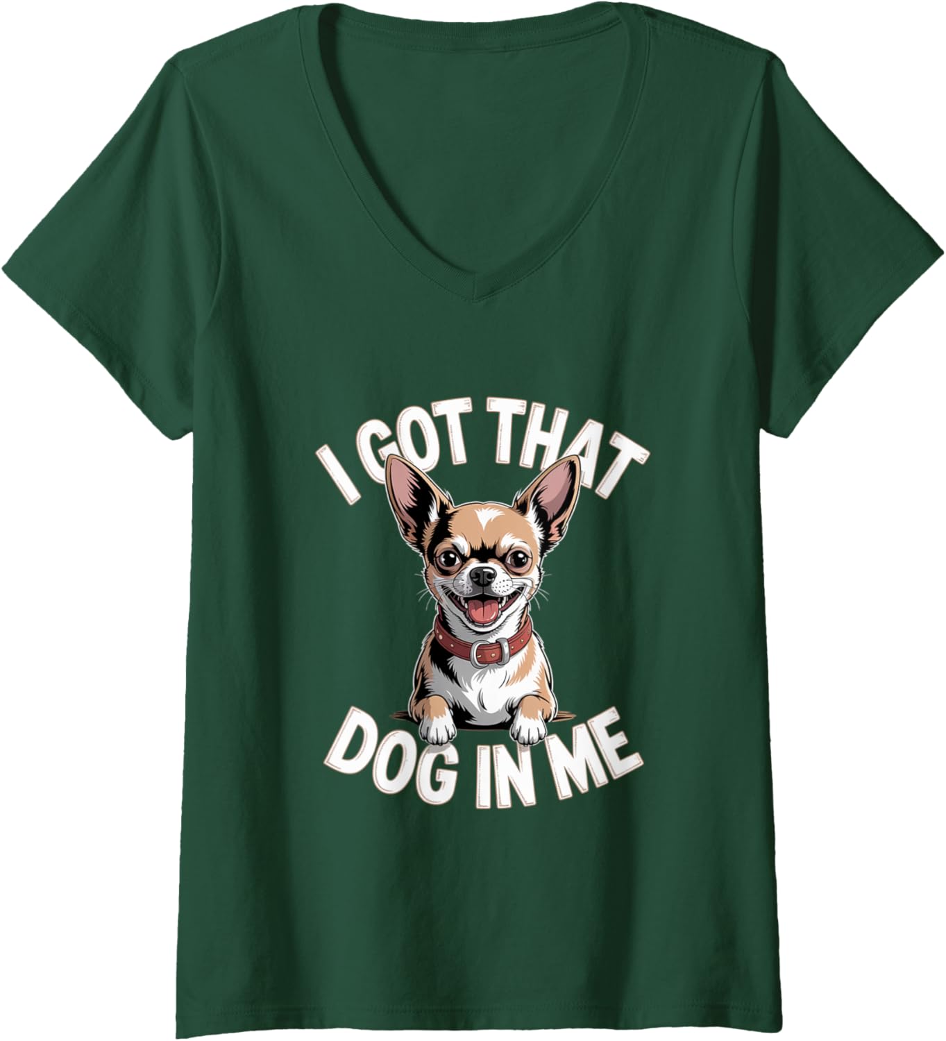 Womens I Got That Dog in Me Unstoppable Vibes Artwork V-Neck