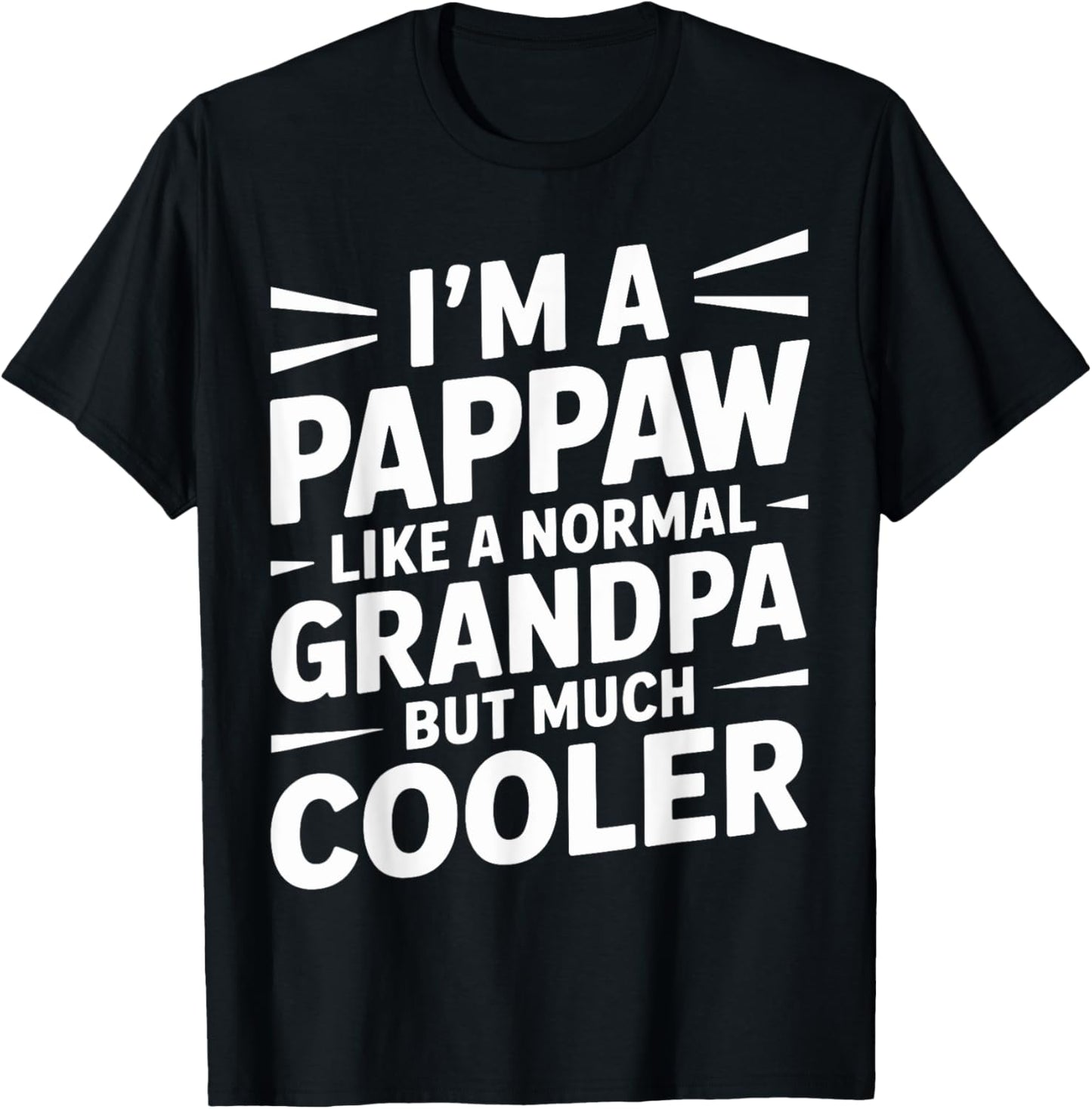 Pappaw Like a Grandpa Only Cooler Southern Grandfather