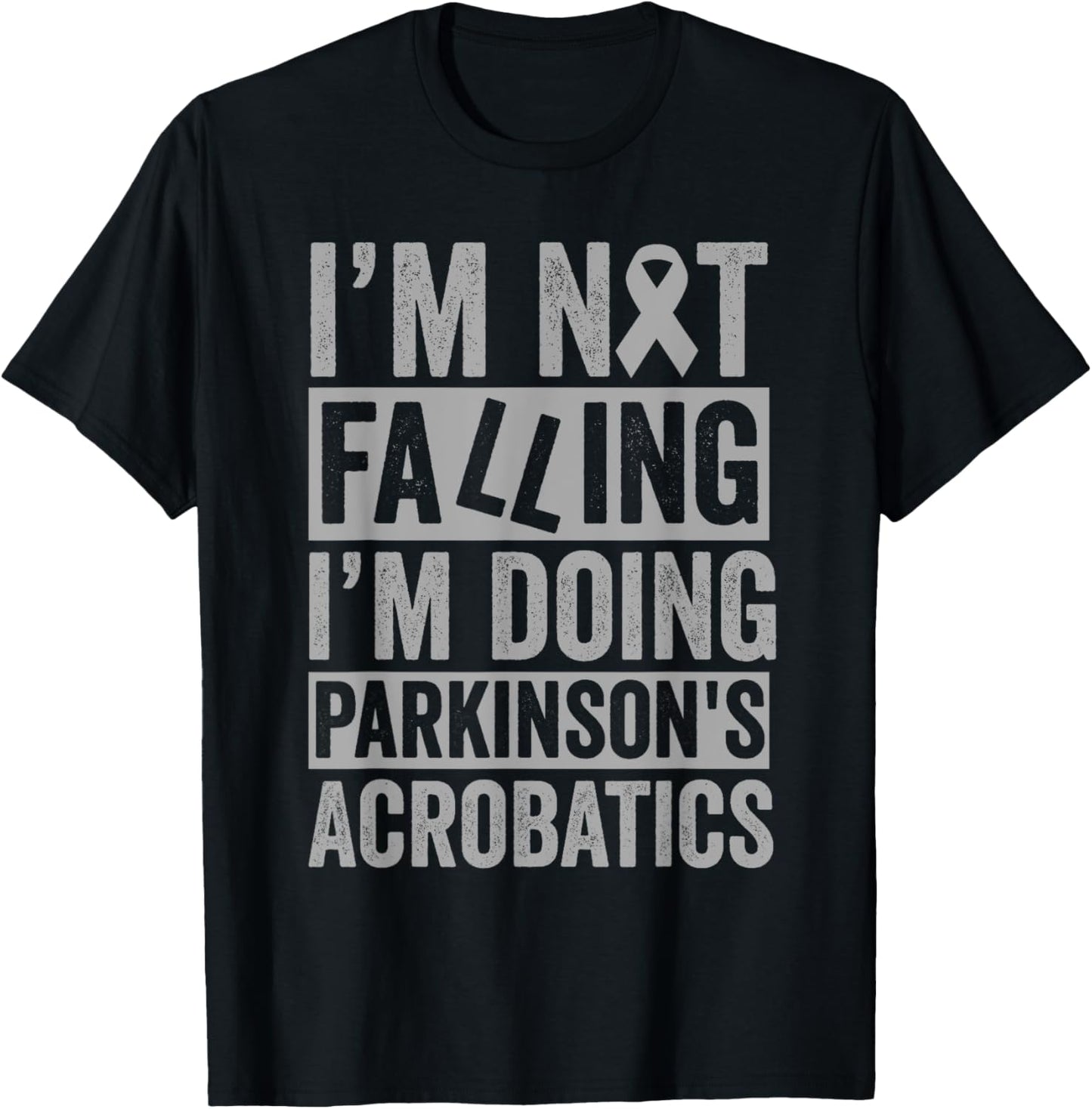 I'm Not Falling I'm Doing Parkinson's Acrobatics Funny