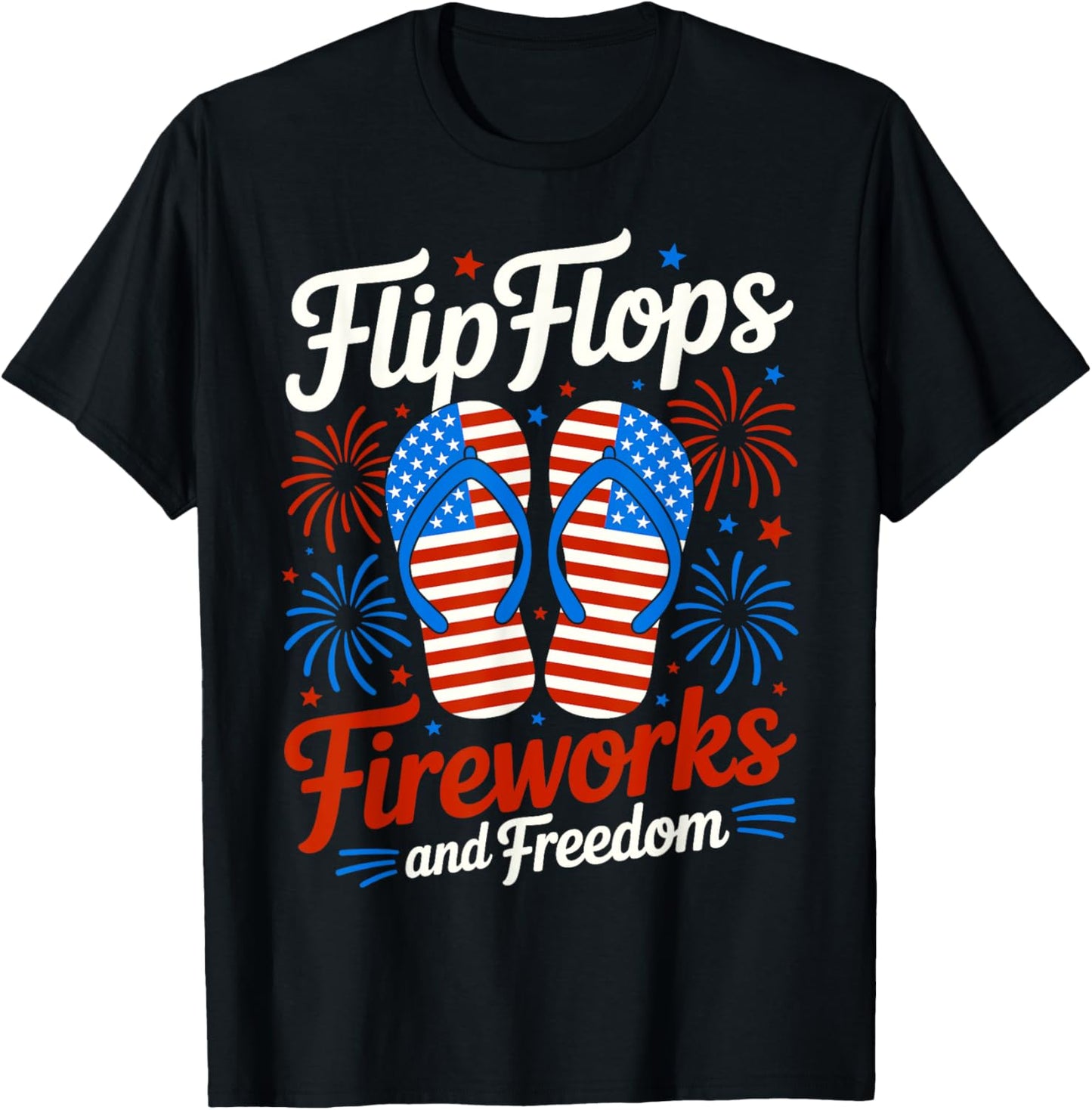Flip Flops Fireworks And Freedom 4th of July American Flag