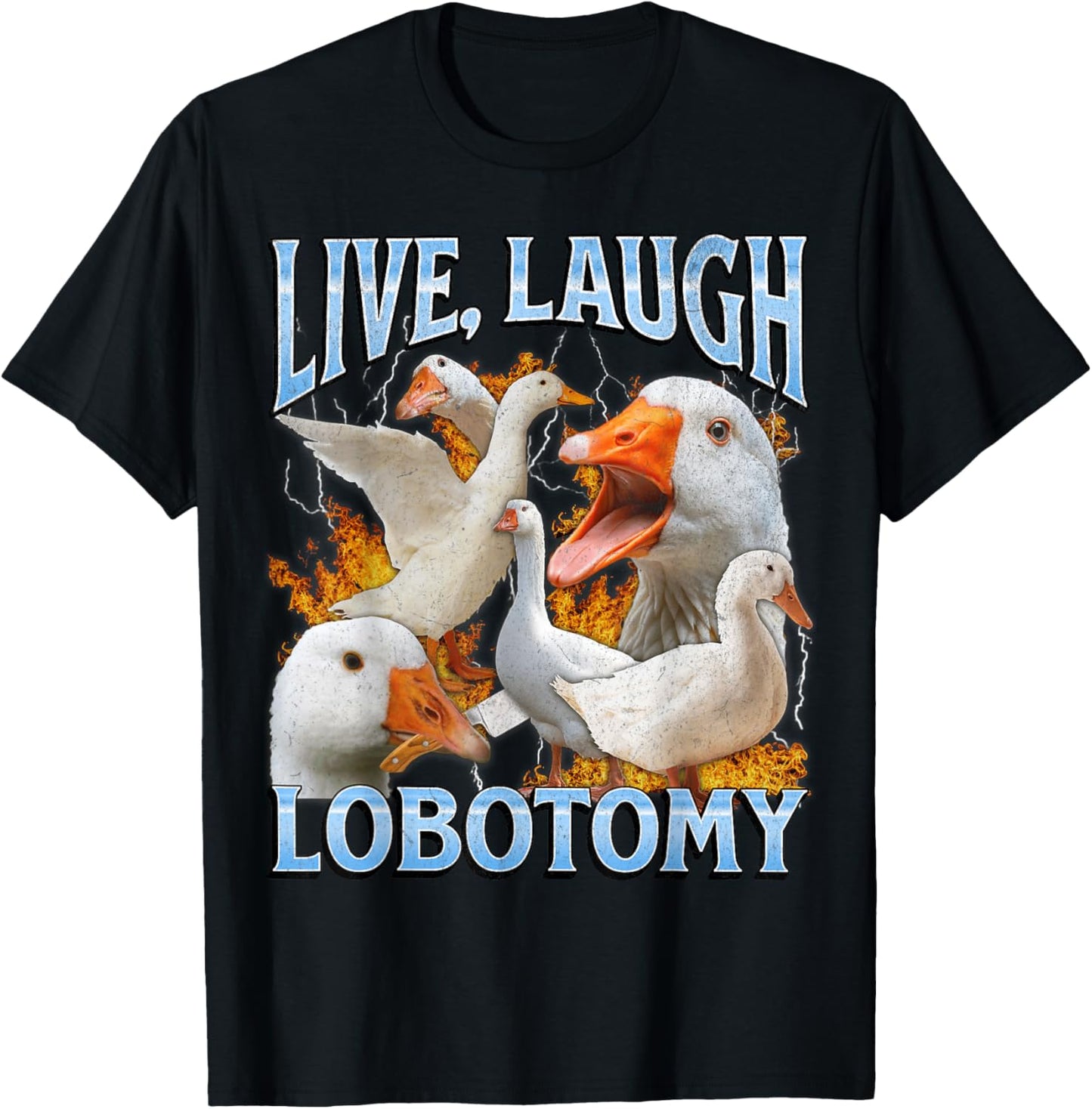 Live Laugh Lobotomy Funny Goose Meme Bootleg Y2K Graphic