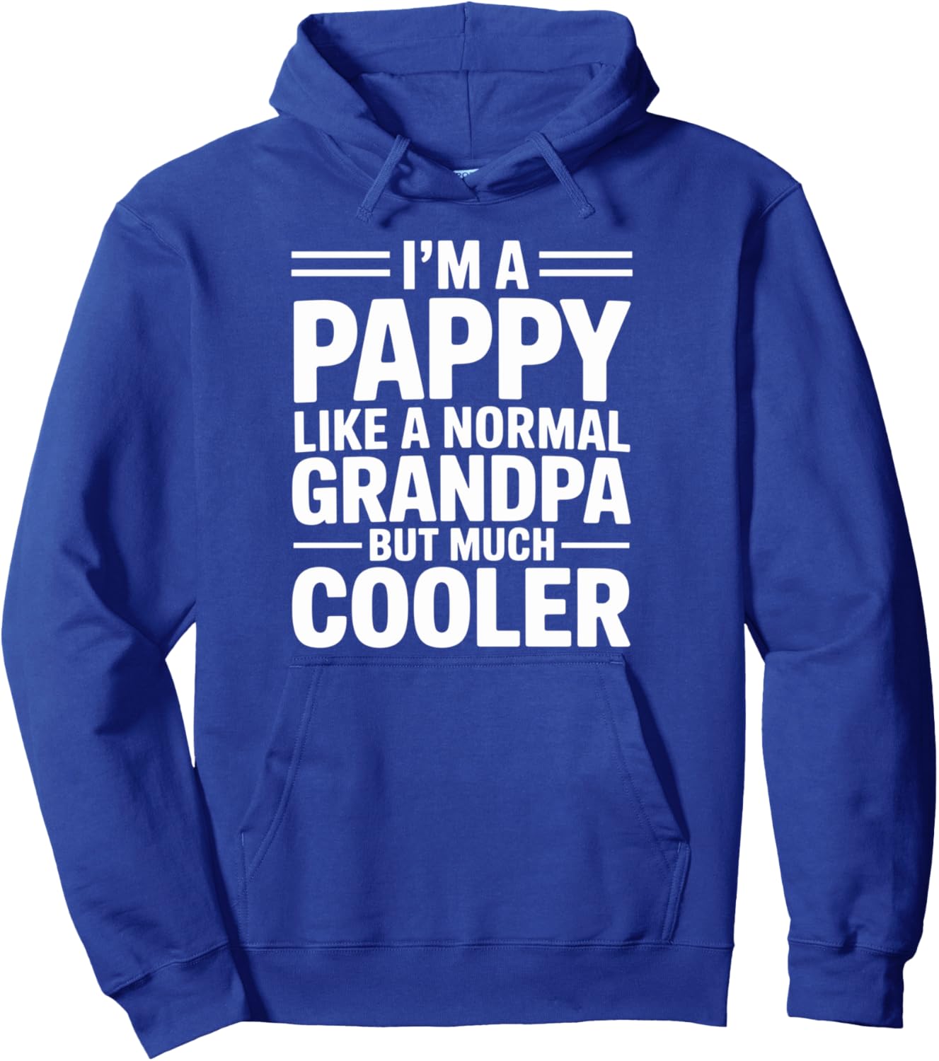 Pappy Like a Grandpa Only Cooler Southern Grandfather Pullover Hoodie