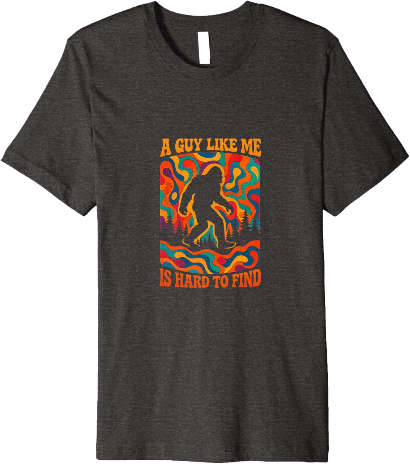 A Guy Like Me Is Hard To Find Retro Bigfoot Sasquatch Sci-Fi Premium