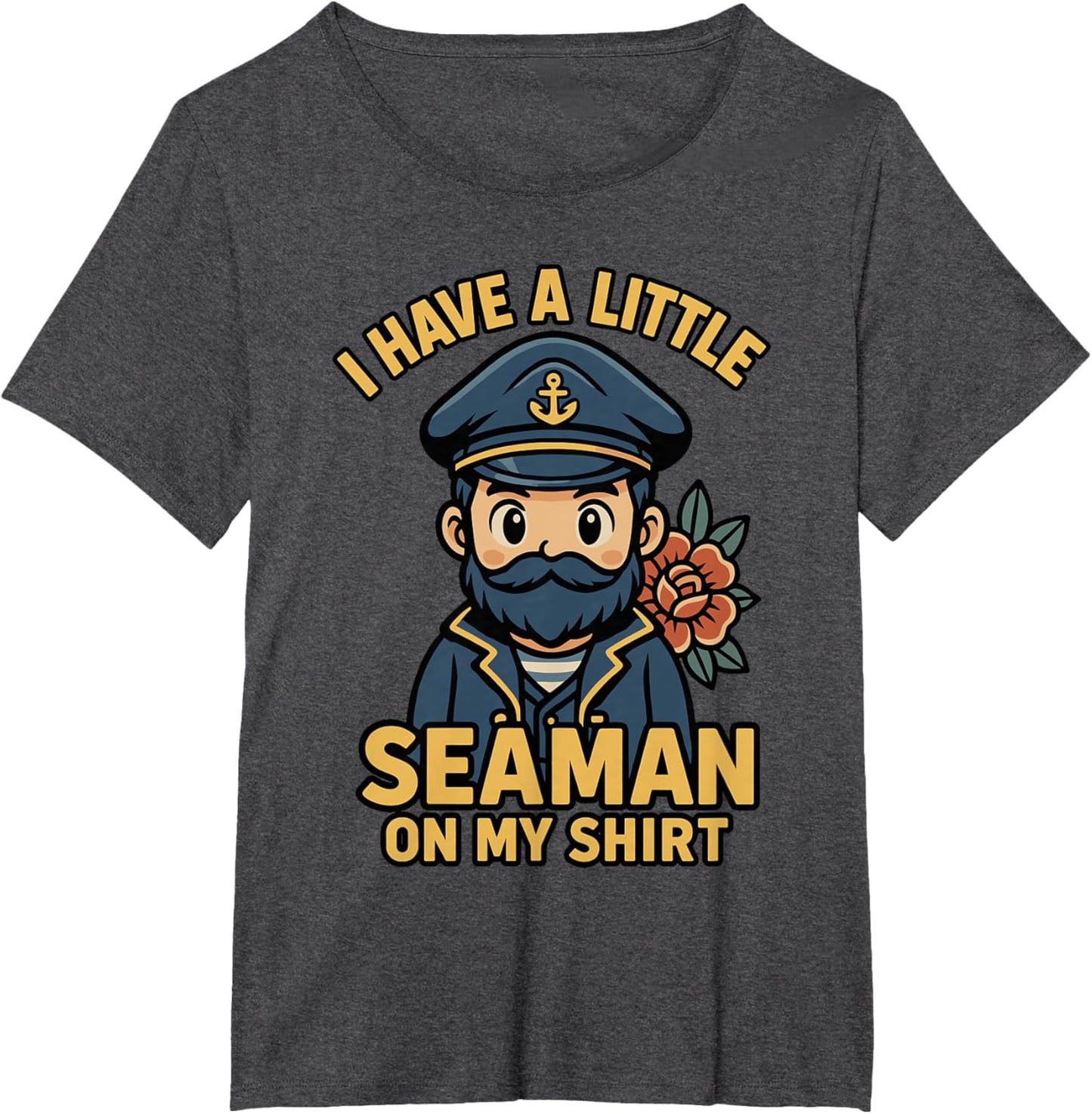 I Have A Little Seaman On My Shirt Funny