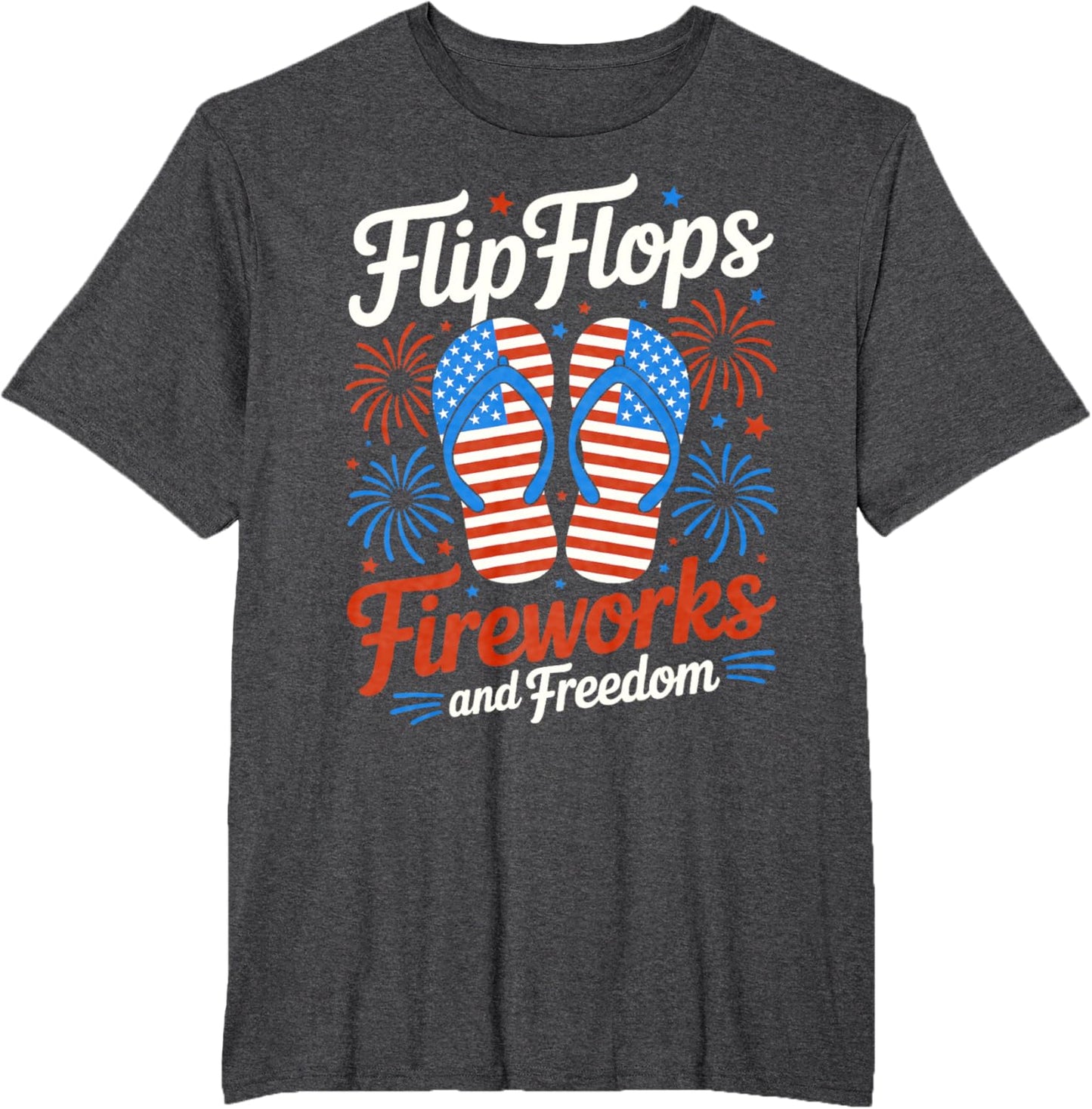 Flip Flops Fireworks And Freedom 4th of July American Flag