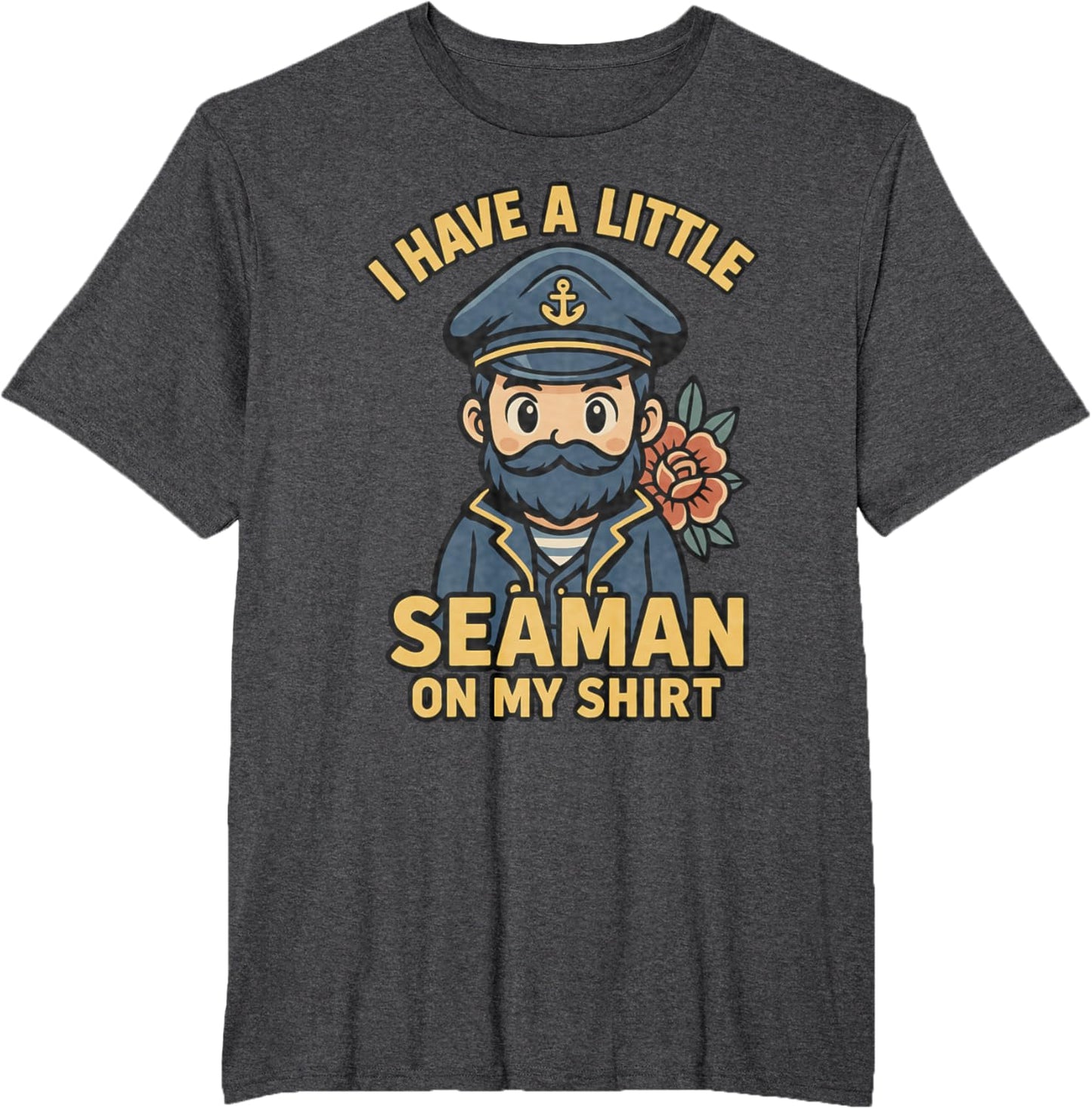 I Have A Little Seaman On My Shirt Funny