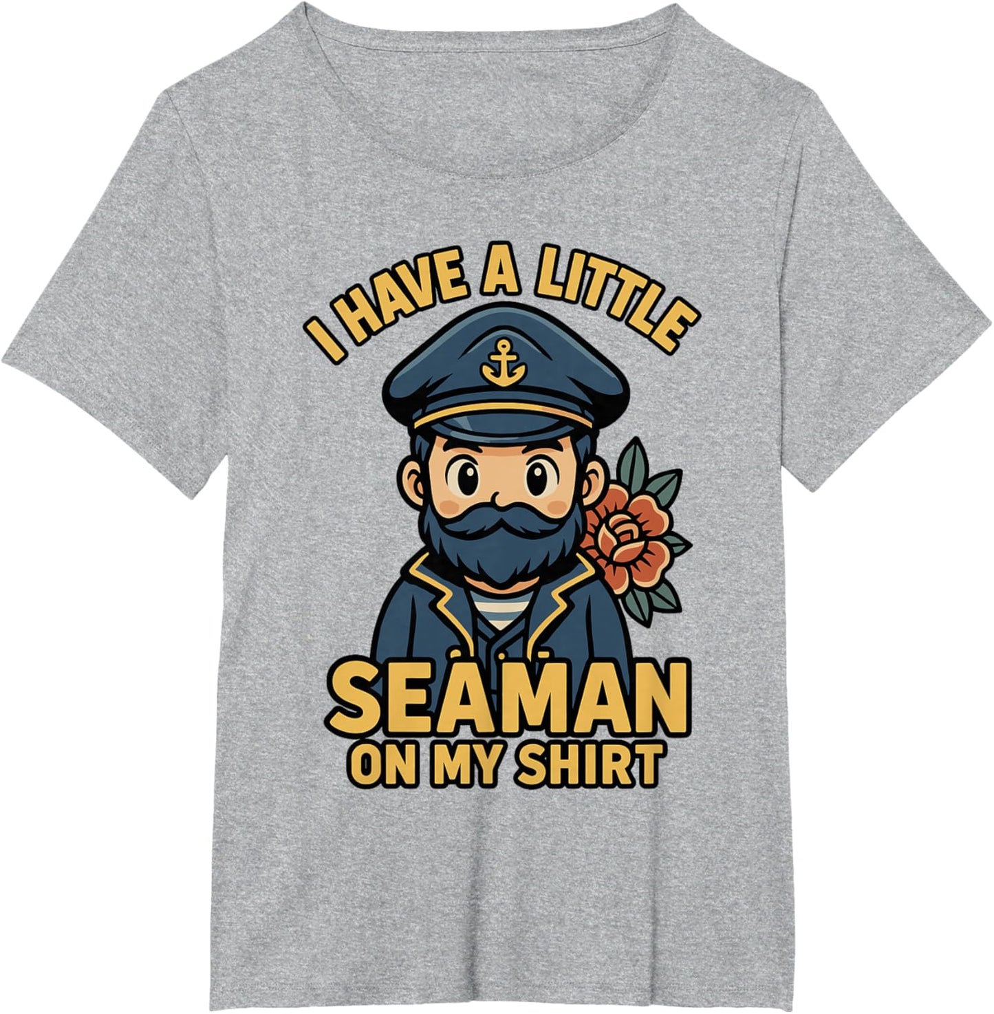 I Have A Little Seaman On My Shirt Funny