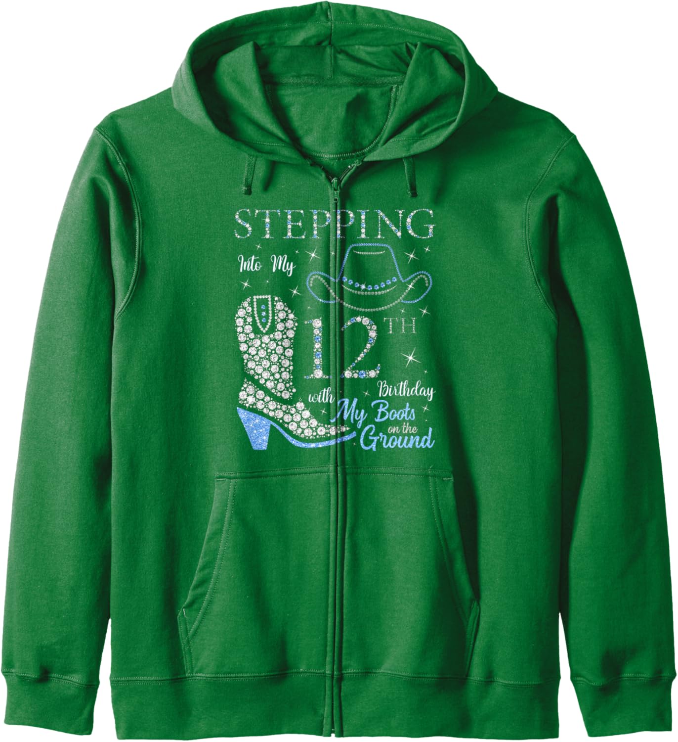 Stepping Into My 12th Birthday With My Boots On The Ground Zip Hoodie