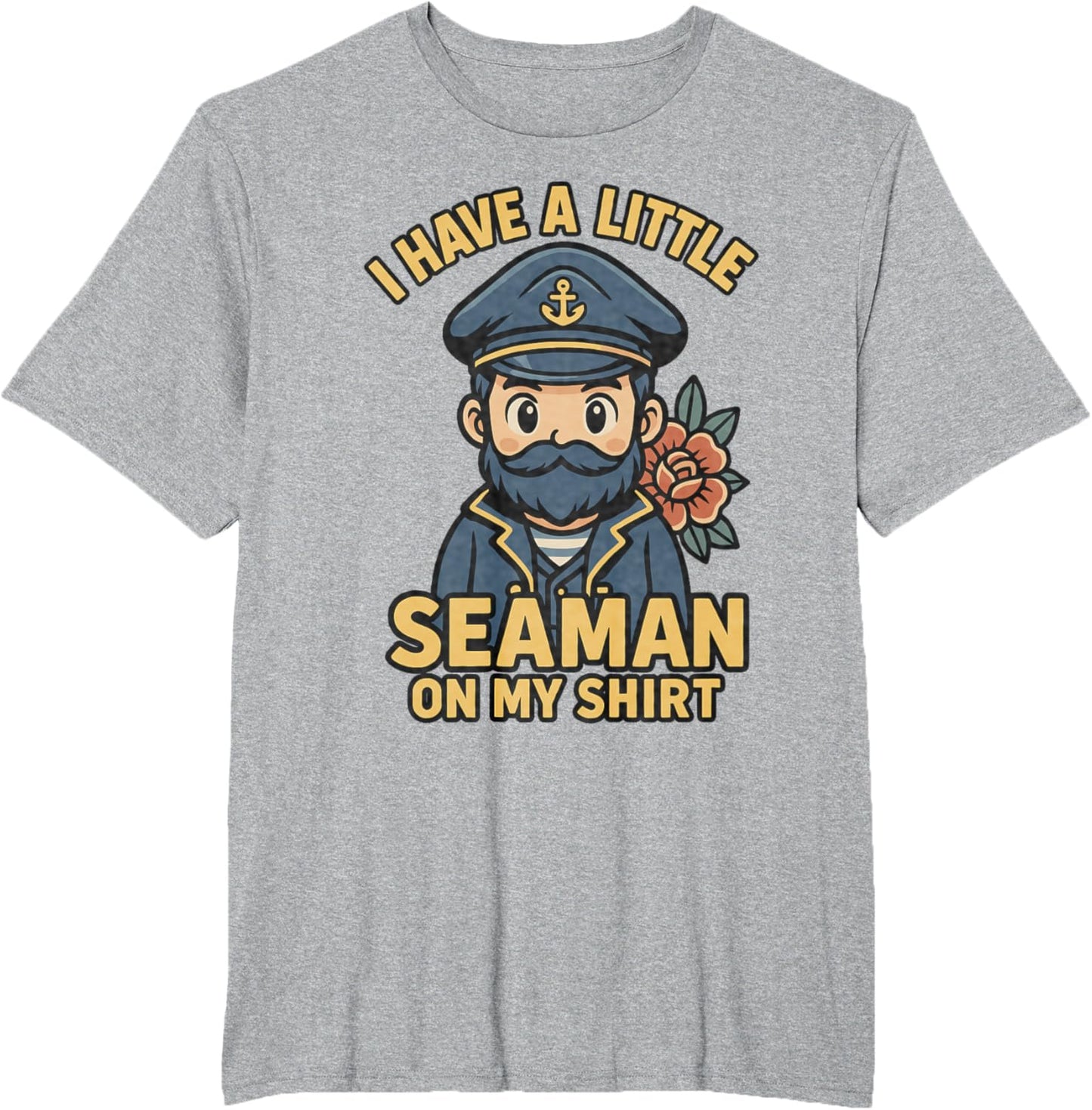 I Have A Little Seaman On My Shirt Funny