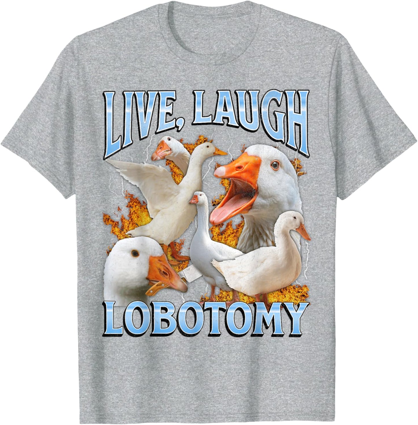 Live Laugh Lobotomy Funny Goose Meme Bootleg Y2K Graphic