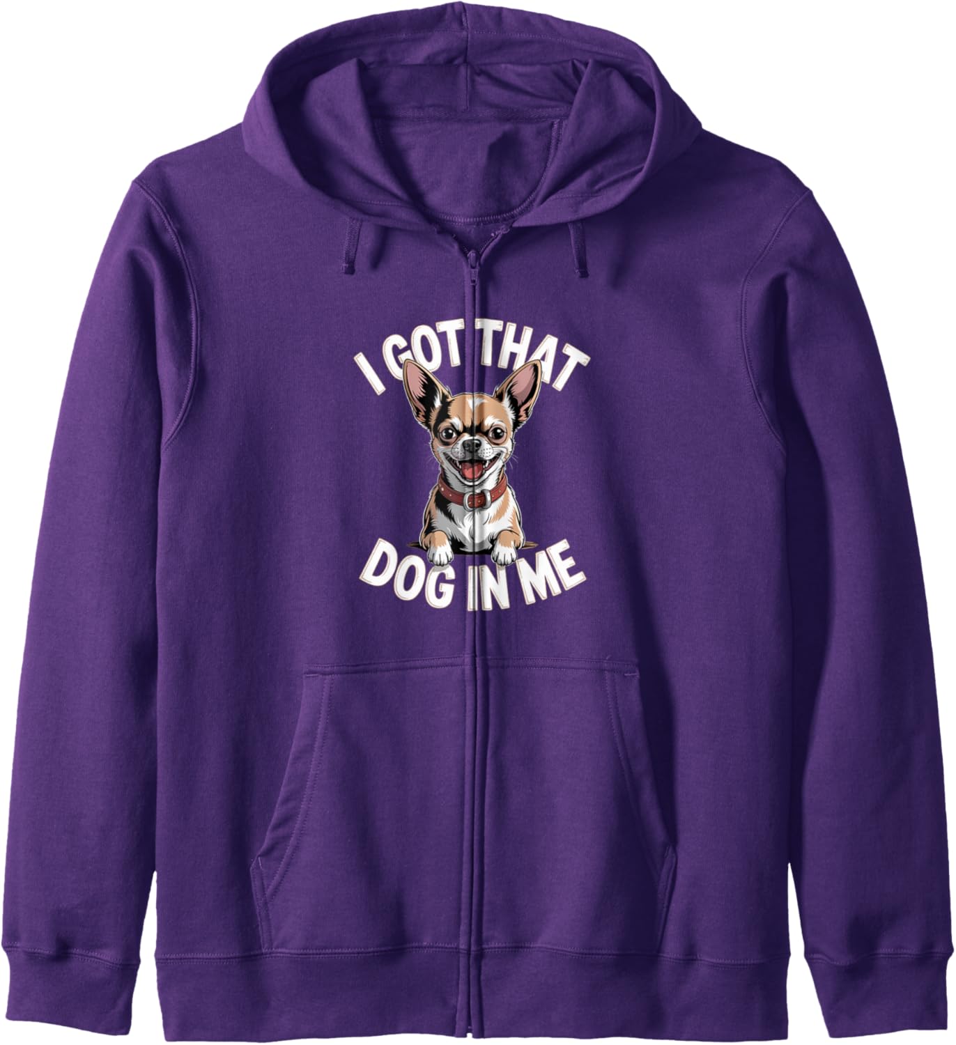 I Got That Dog in Me Unstoppable Vibes Artwork Zip Hoodie