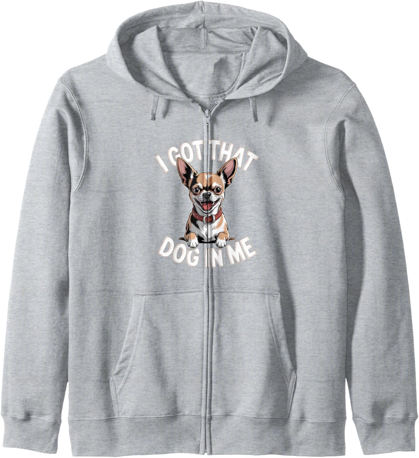 I Got That Dog in Me Unstoppable Vibes Artwork Zip Hoodie