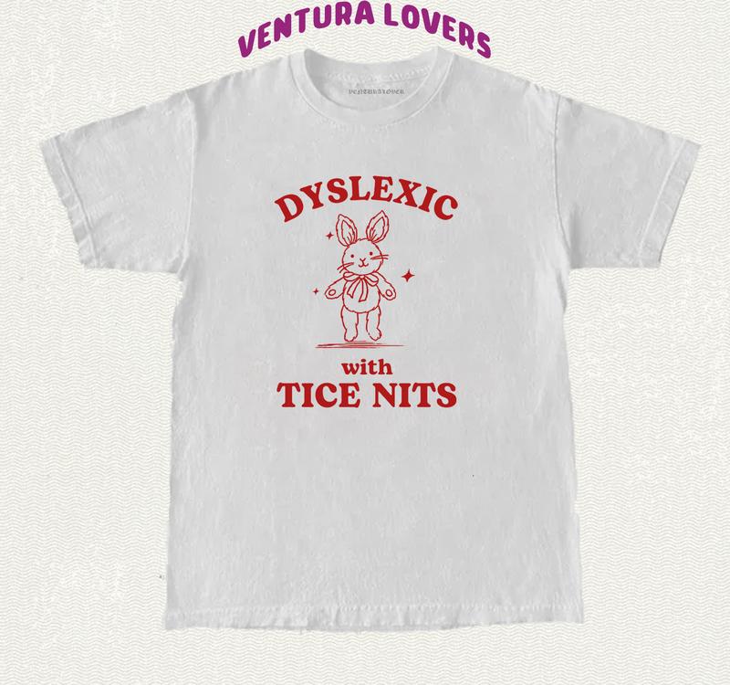 Dyslexic with tice Nits Funny Dyslexia T-Shirt Rabbit Dumb Y2k T-Shirt Stupid Vintage T-Shirt Sarcastic Cartoon Tee Silly Meme Tee T-Shirt, Gifts