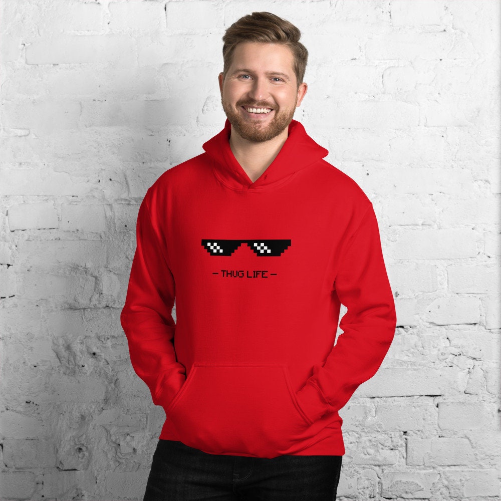 Thug Life Hoodie Gift, Sunglasses Sweatshirt, Funny Gift, Best Gift, Perfect Hoodie For Him Her, Birthday Gift, Unisex Hooded Sweatshirt