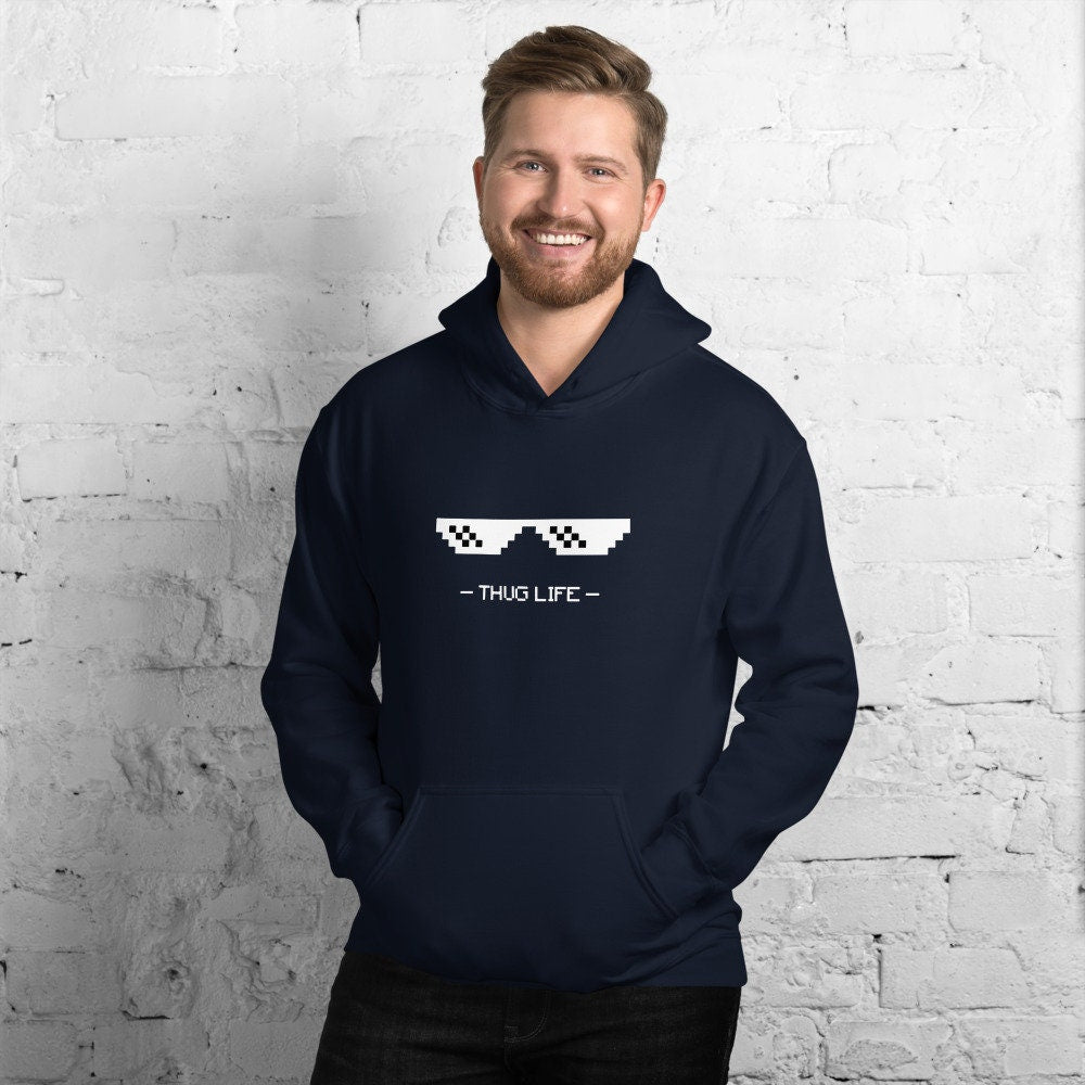 Thug Life Hoodie Gift, Sunglasses Sweatshirt, Funny Gift, Best Gift, Perfect Hoodie For Him Her, Birthday Gift, Unisex Hooded Sweatshirt