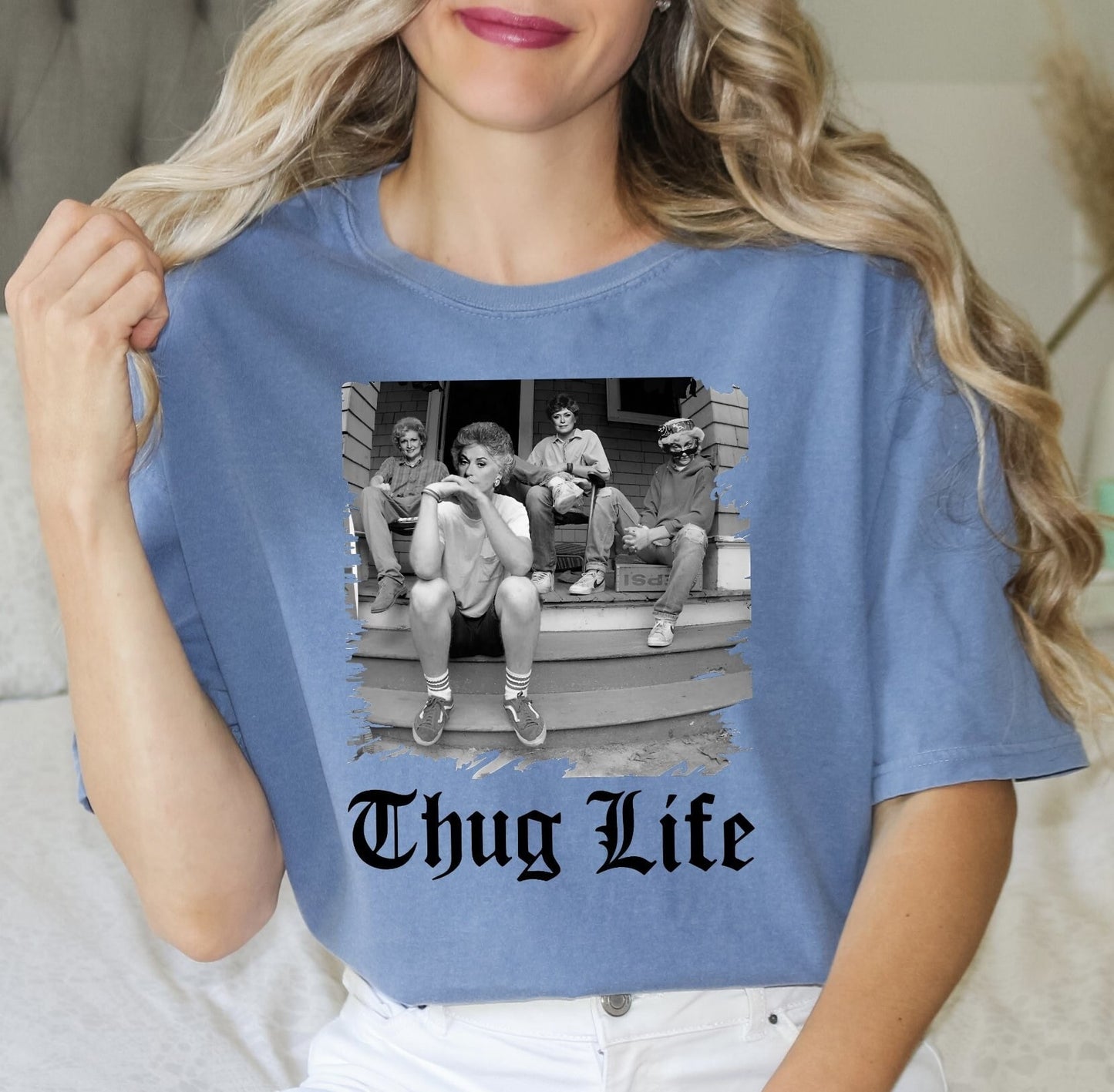 Golden Girls Thug Life - Comfort Colors, Stay Golden Shirt, Shady Pines, Picture It Sicily 1922, Stay Golden Squad, The Golden Girls fan