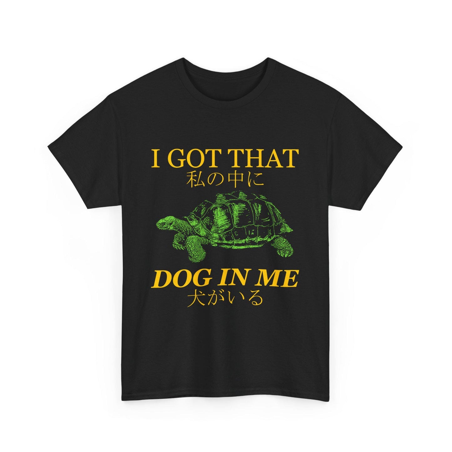 I Got That Dog In Me T-Shirt