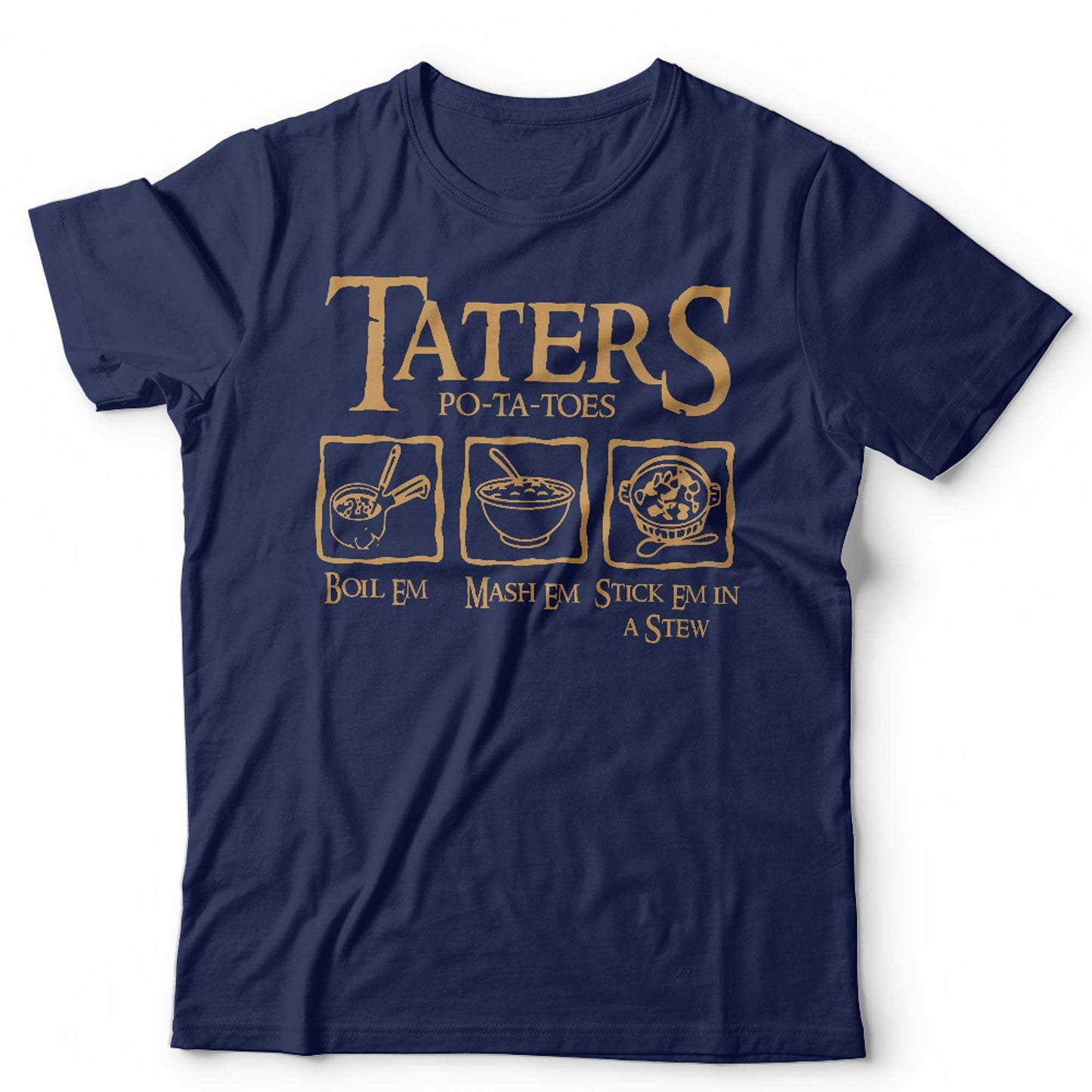 Taters Boil Em Mash Em Stick Em in A Stew Unisex & Kids T Shirt, Hobbit LOTR, LOTR Vintage Shirt, LOTR Lovers, Movie Lover
